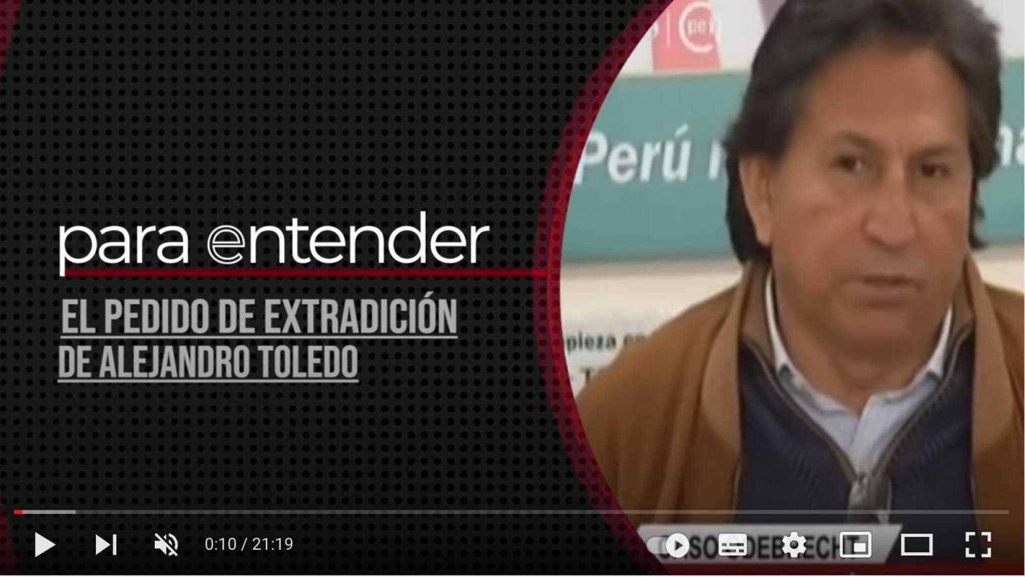 Para entender el final del proceso de Extradición de Alejandro Toledo, Epicentro TV