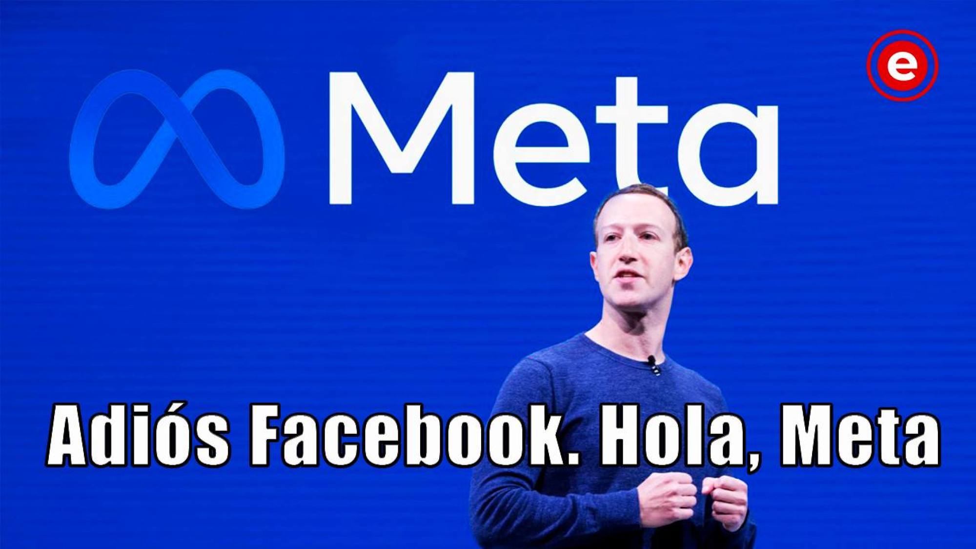 Facebook ahora es Meta: la vuelta al mundo en 5 noticias, Epicentro TV