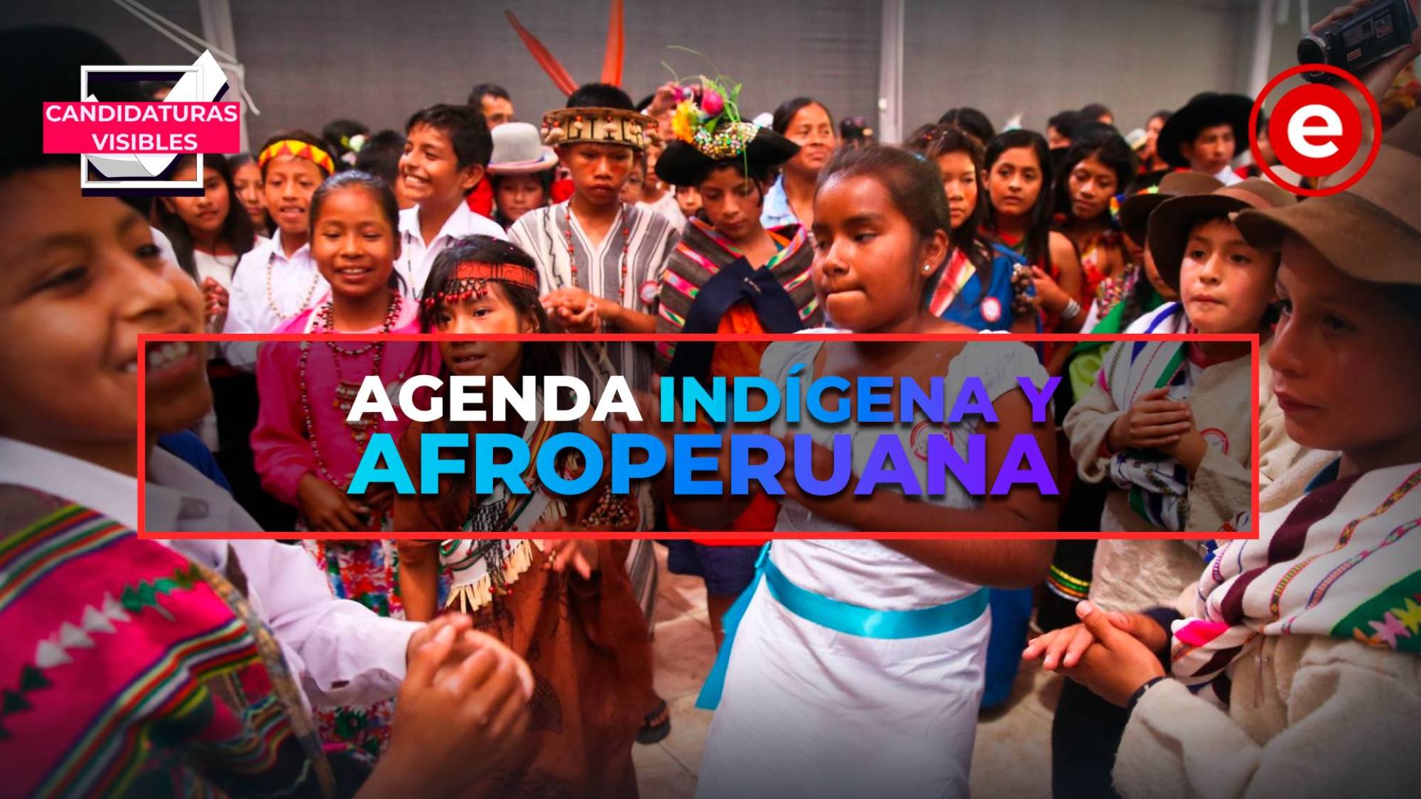 Candidaturas Visibles | La agenda indígena y afroperuana, Epicentro TV