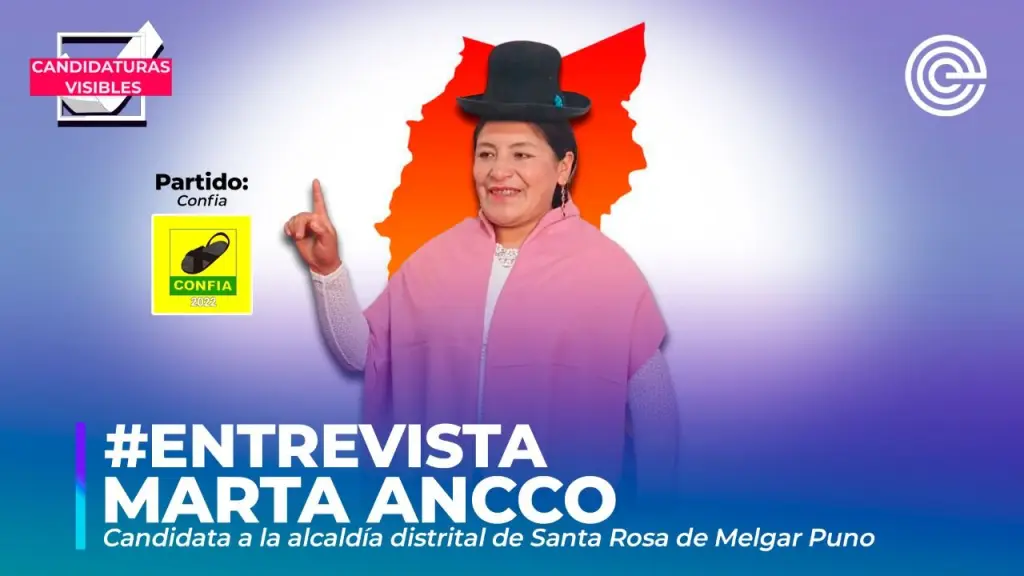 Candidaturas Visibles | Marta Ancco, candidata a la alcaldía distrital de Santa Rosa de Melgar por Confia ,Epicentro TV