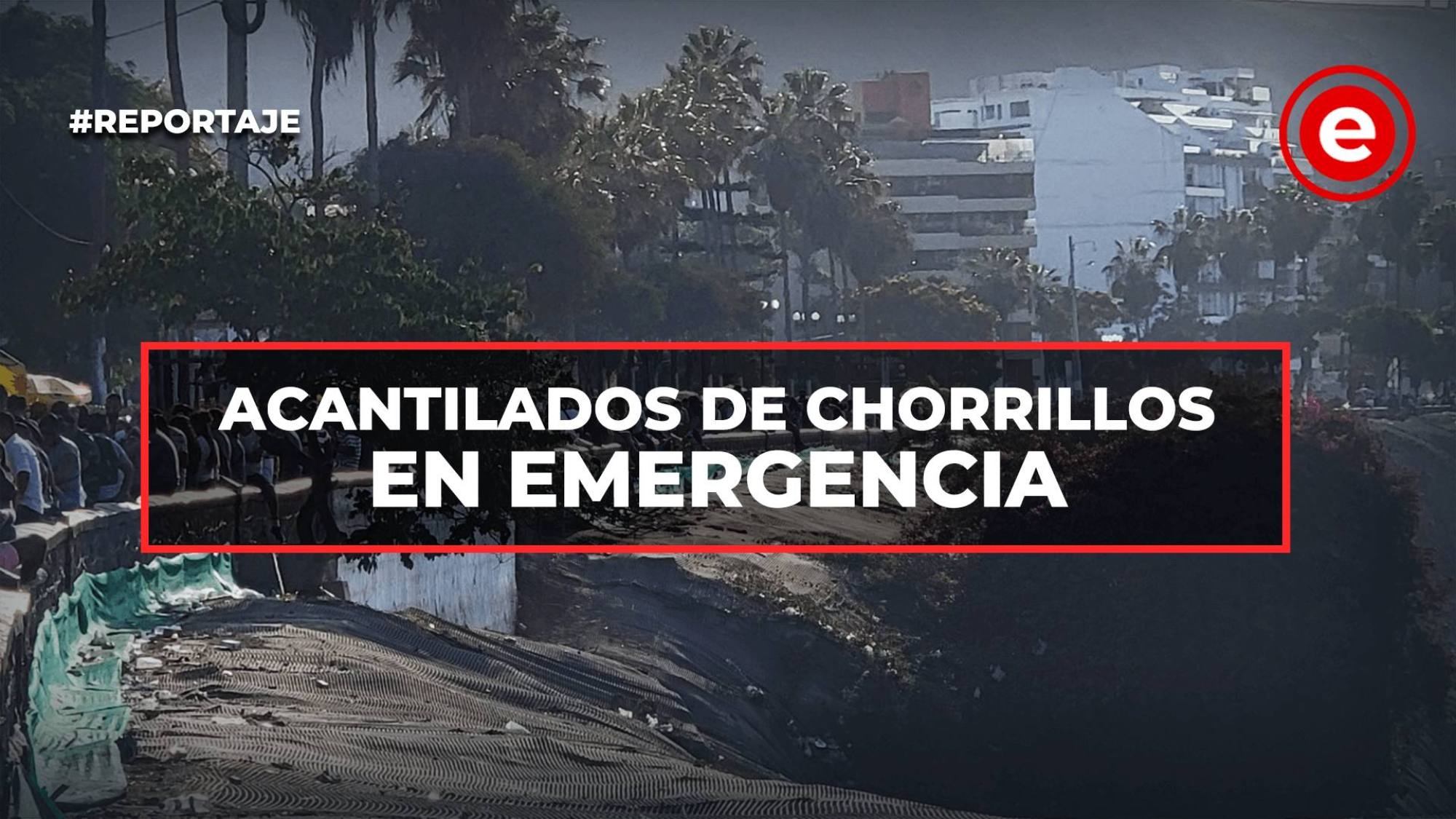 Acantilados de Chorrillos en emergencia, Epicentro TV