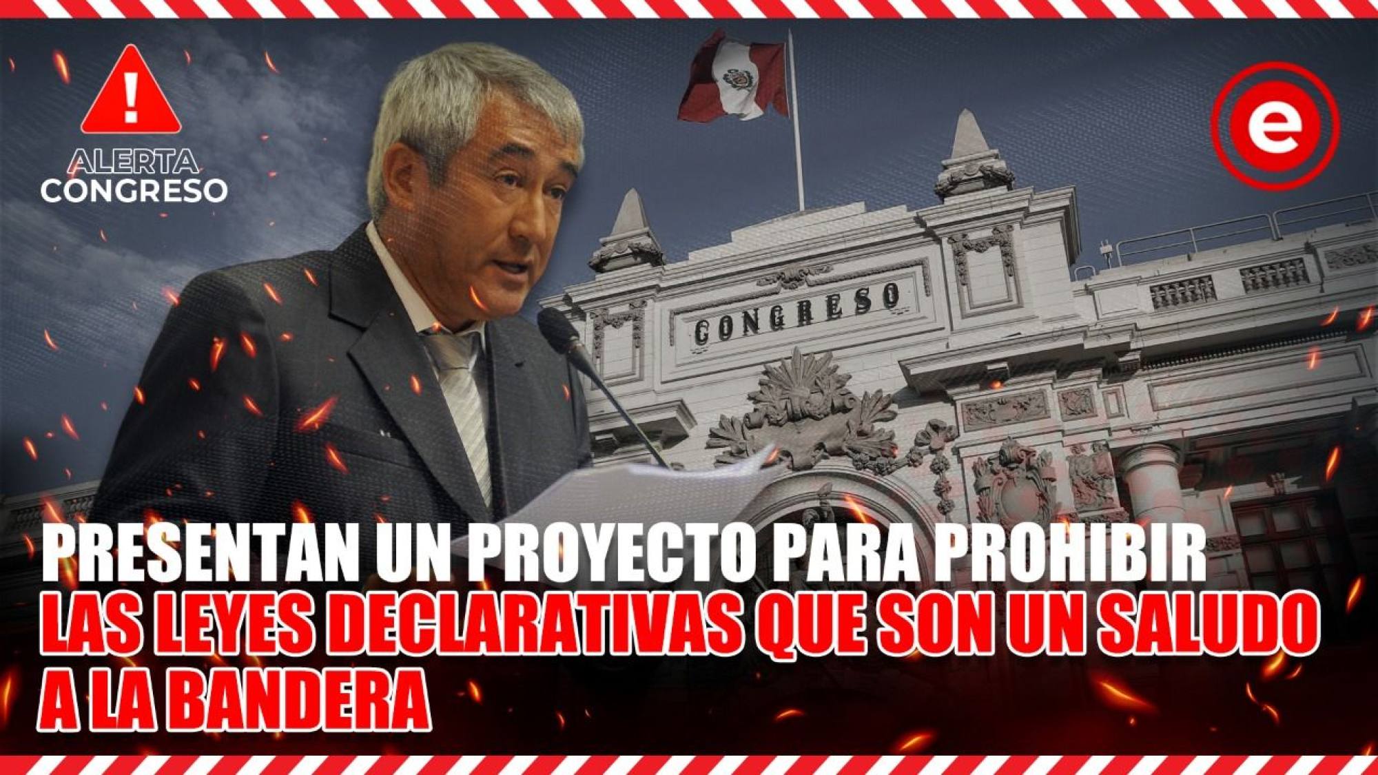 Alerta Congreso | Presentan un PL para prohibir las leyes declarativas que son un saludo a la bandera, Epicentro TV