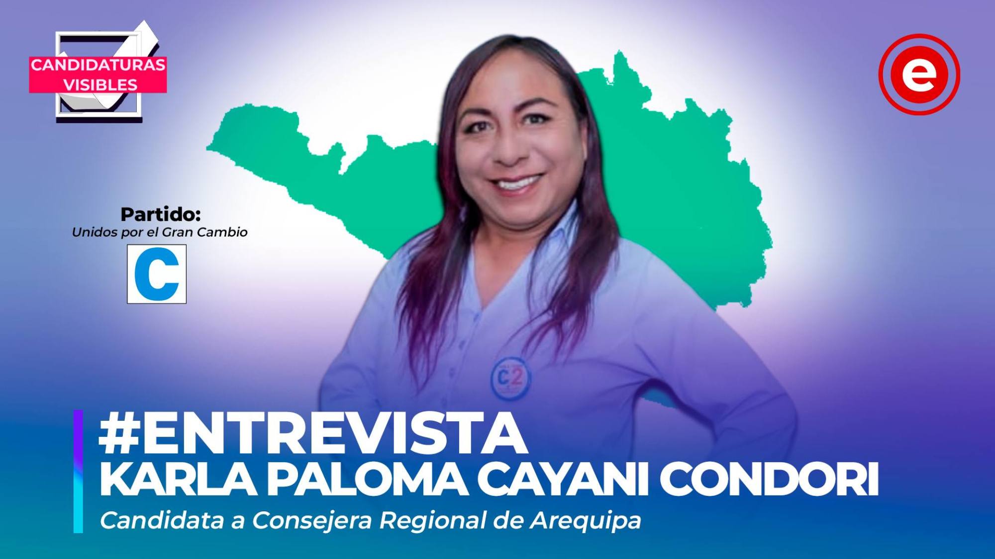 Candidaturas Visibles | Karla Cayani, candidata a consejera regional de Arequipa por Unidos por el Gran Cambio, Epicentro TV