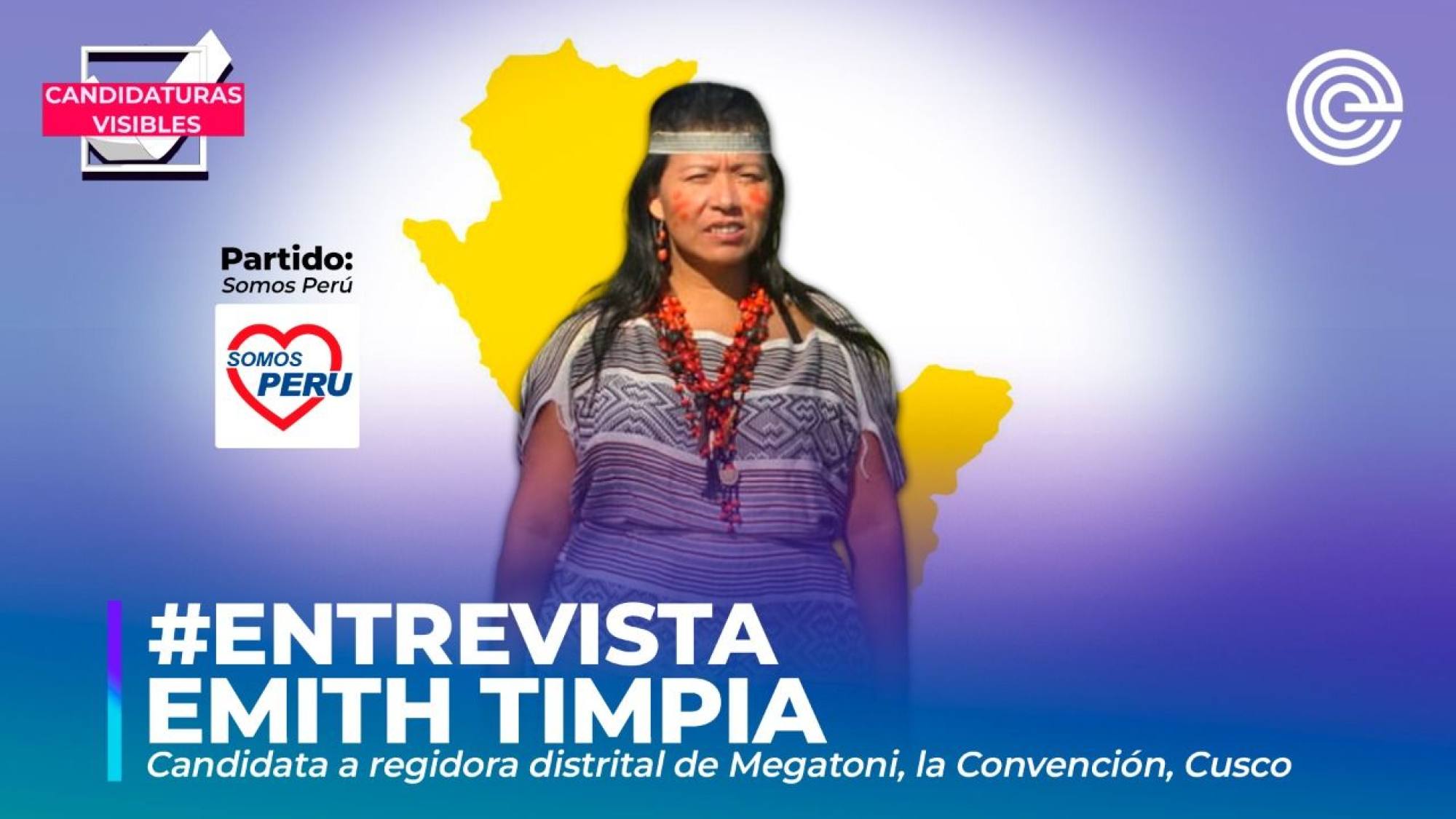 Candidaturas Visibles | Emith Timpia, candidata a regidora distrital de Megatoni, La Convención, Cusco, por Somos Perú, Epicentro TV