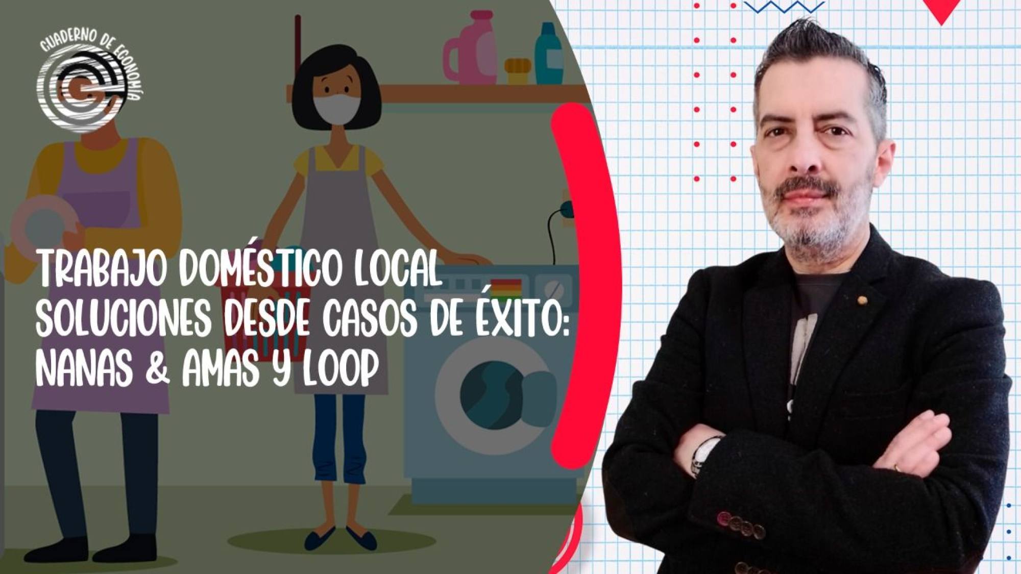 Trabajo doméstico local. Soluciones desde casos de éxito: Nanas , Epicentro TV