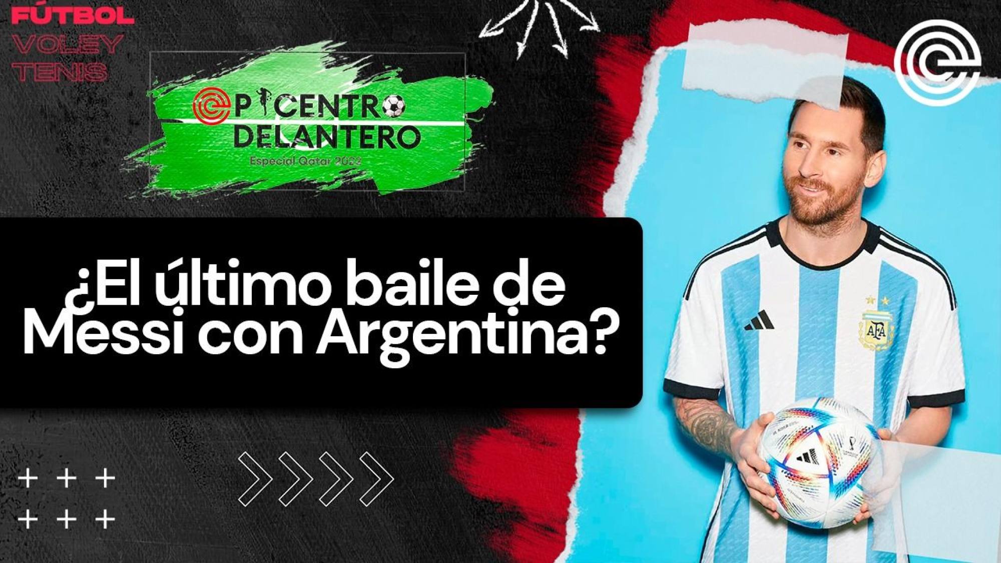 Epicentro Delantero | ¿El último baile de Messi con Argentina?, Epicentro TV