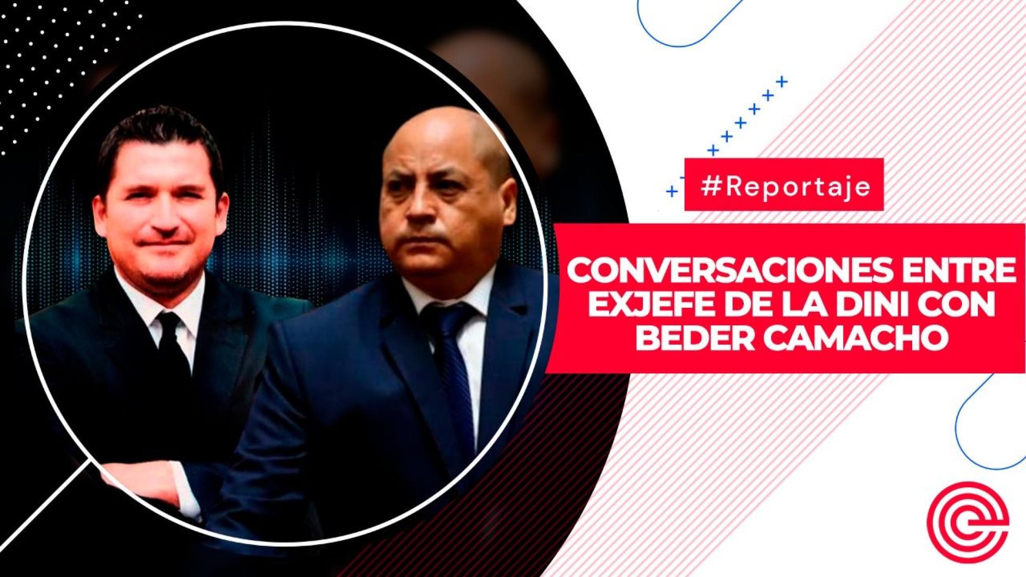 Transcripción de las conversaciones entre Luis Fernández Latorre cuando era jefe de la DINI con Beder Camacho entonces sub secretario de Palacio, Epicentro TV