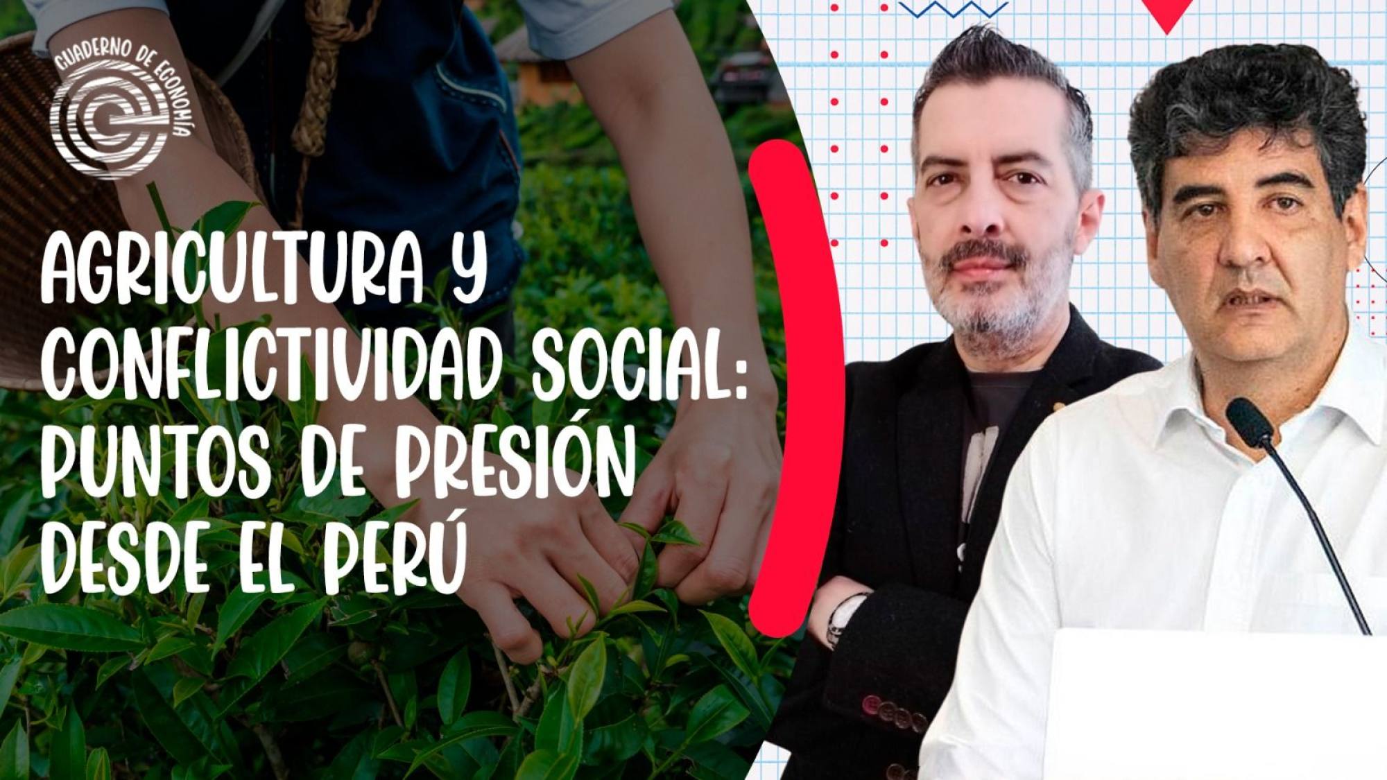 Agricultura y conflictividad social: puntos de presión desde el Perú, Epicentro TV