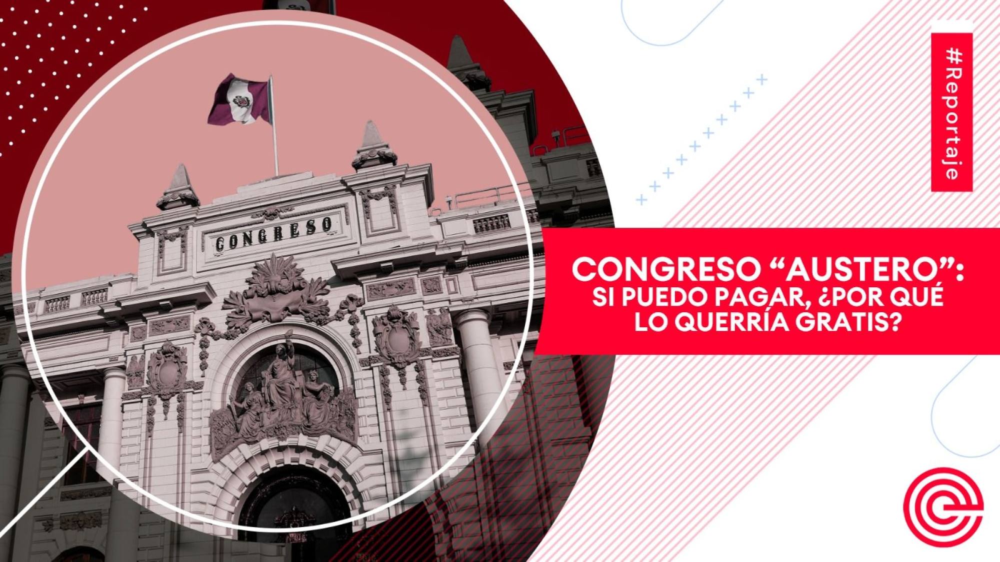 Congreso “austero”: Si puedo pagar, ¿por qué lo querría gratis?, Epicentro TV