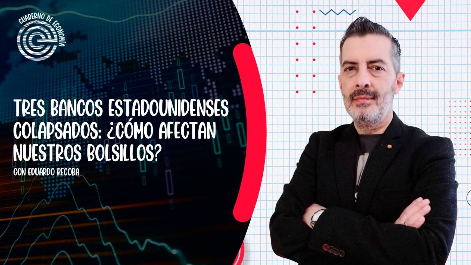 Tres bancos de EEUU colapsados: ¿Cómo afecta a nuestros bolsillo?, Epicentro TV