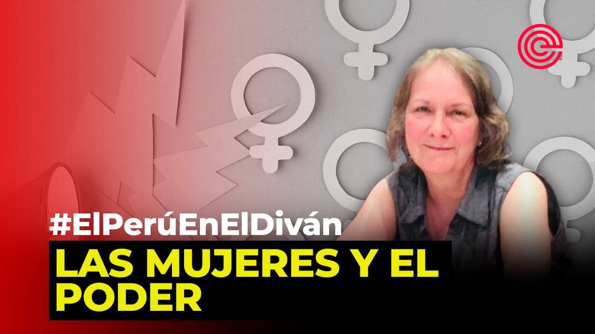 El Perú en el diván: Las Mujeres y el Poder, Epicentro TV