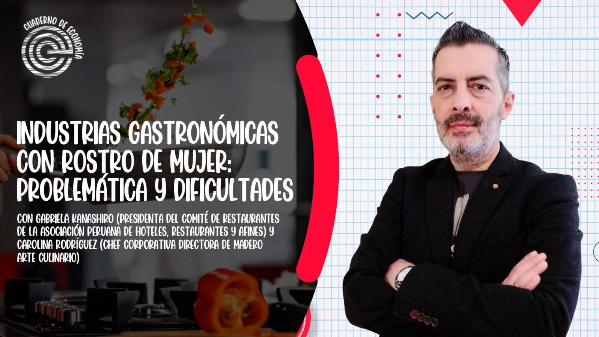 Industrias gastronómicas con rostro de mujer: Problemática y dificultades, Epicentro TV