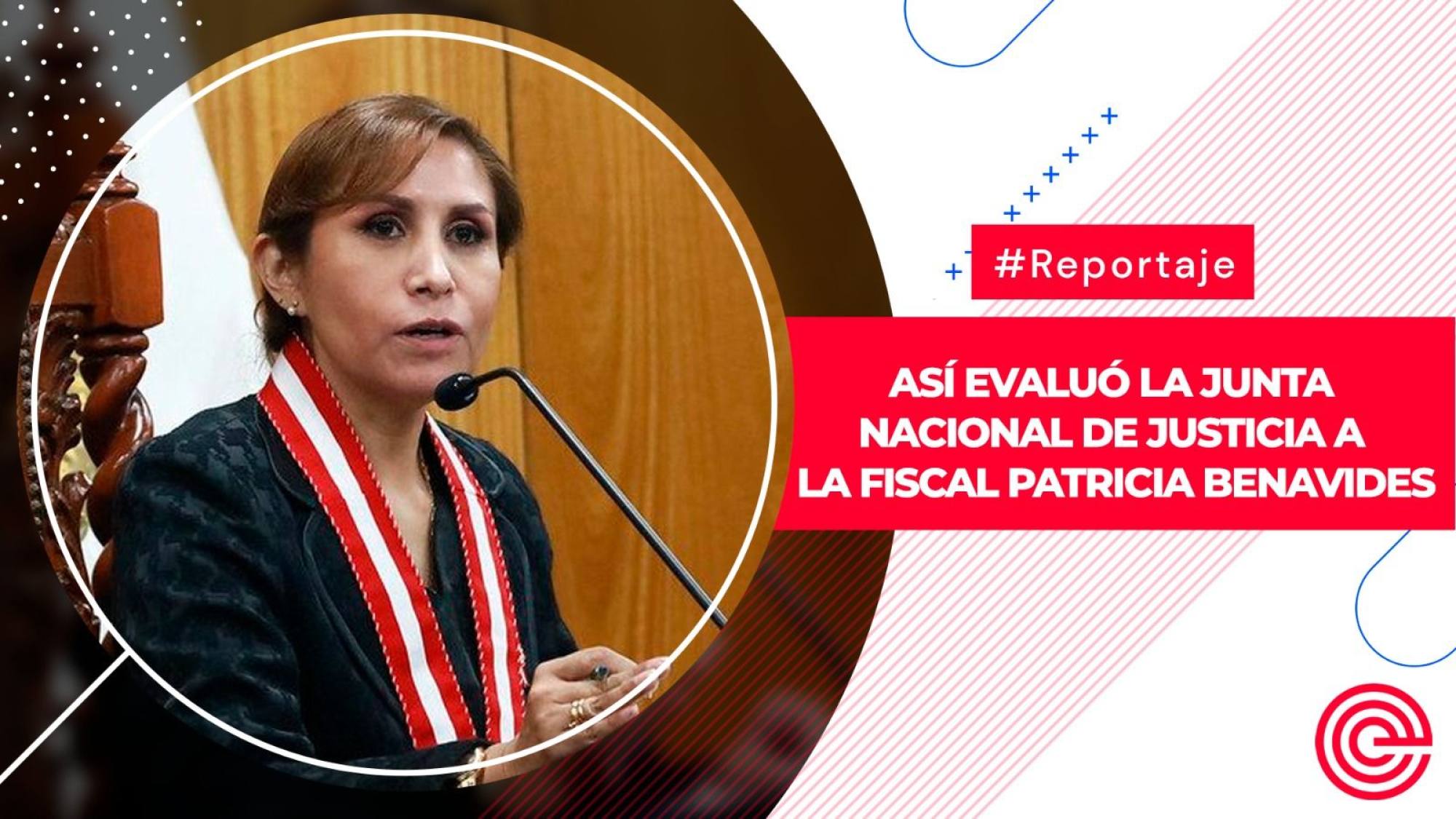 Así evaluó la Junta Nacional de Justicia a la fiscal Patricia Benavides, Epicentro TV