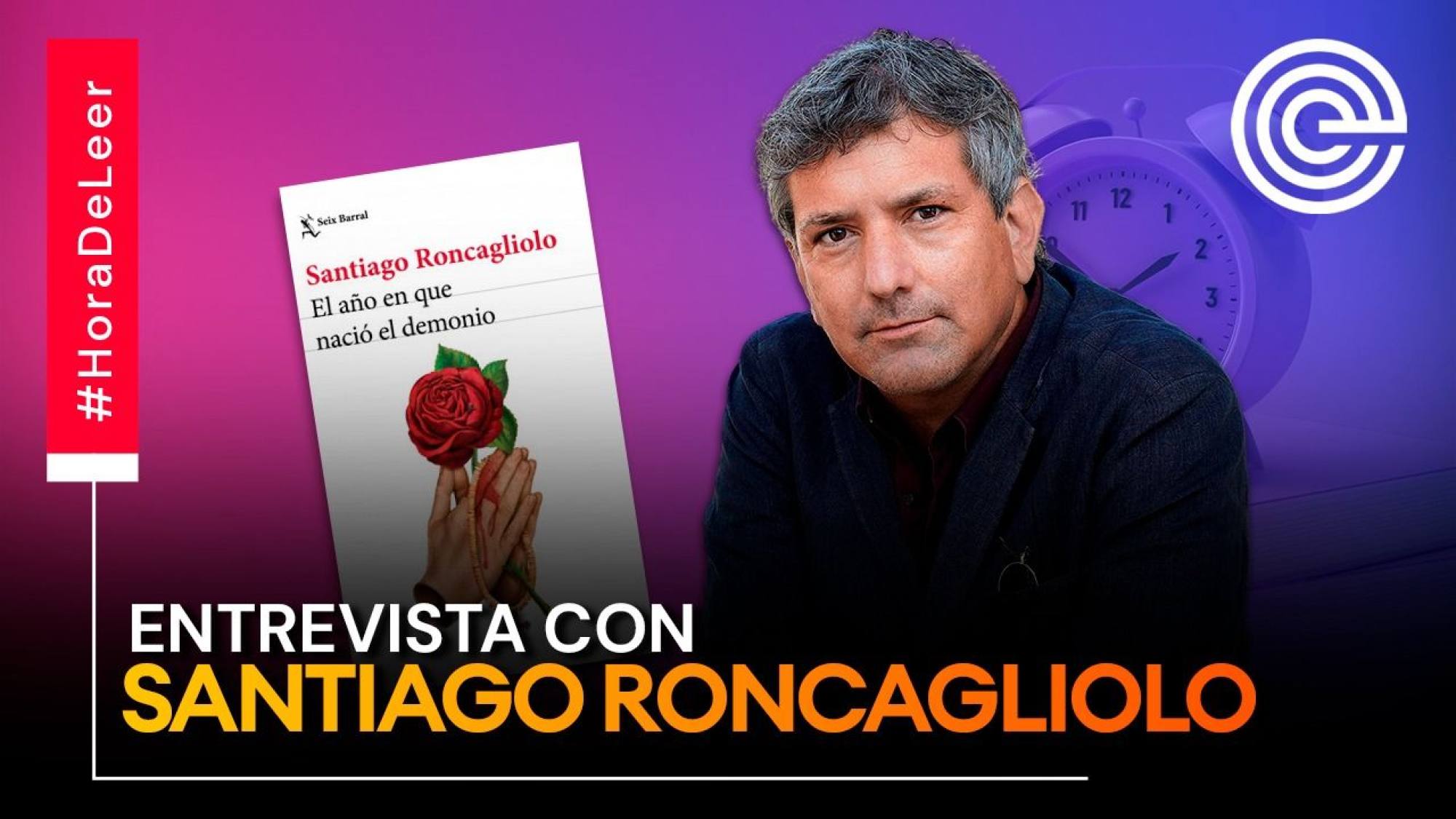 Santiago Roncagliolo presenta 'El año en que nació el demonio', Epicentro TV