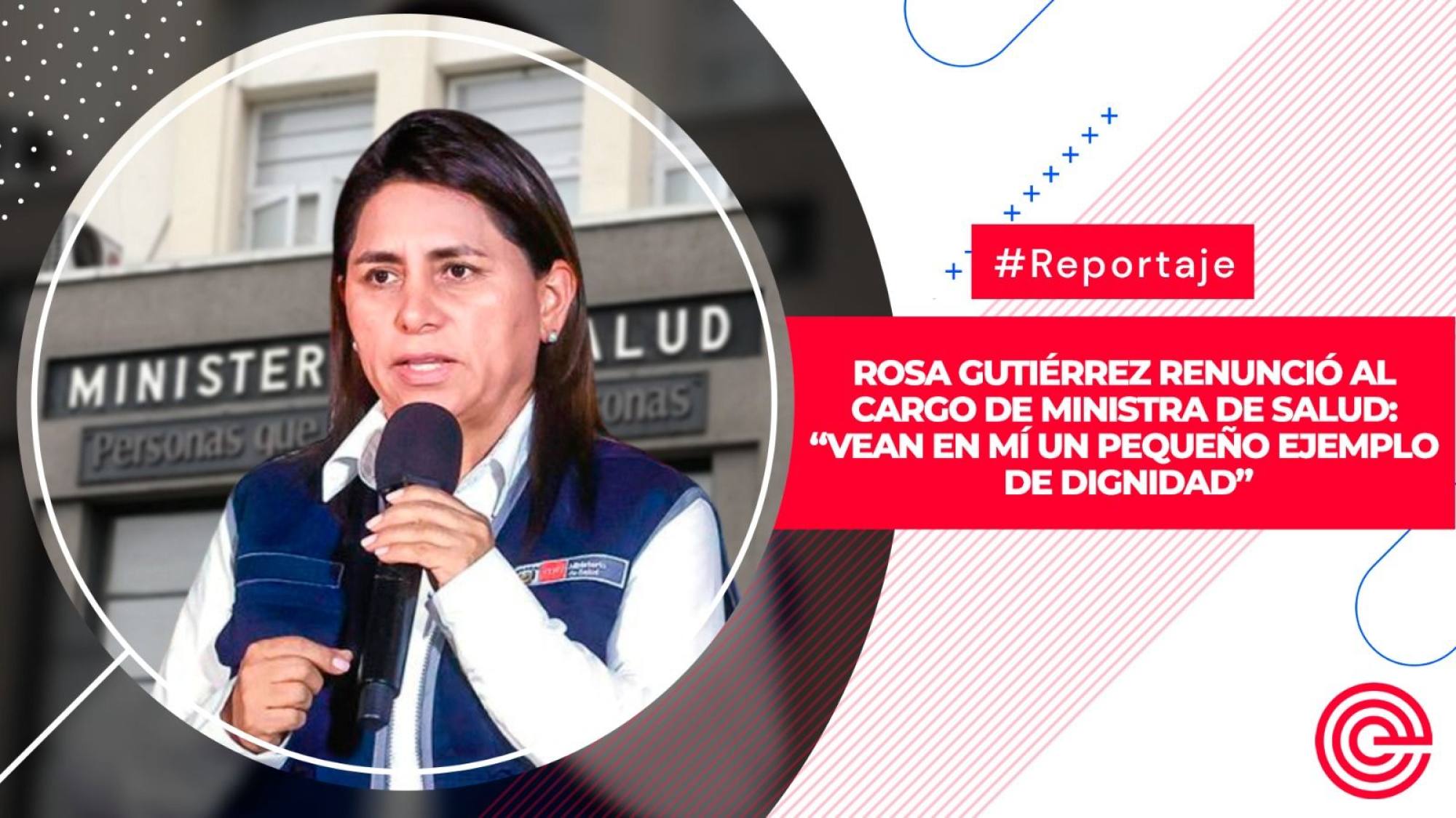 Rosa Gutiérrez renunció al cargo de ministra de Salud: “vean en mí un pequeño ejemplo de dignidad”, Epicentro TV
