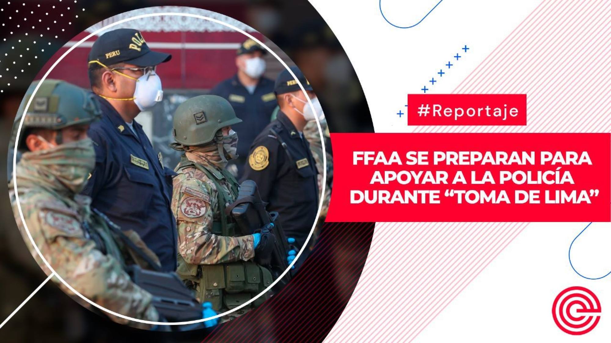 FFAA se preparan para apoyar a la Policía durante “Toma de Lima”, Epicentro TV