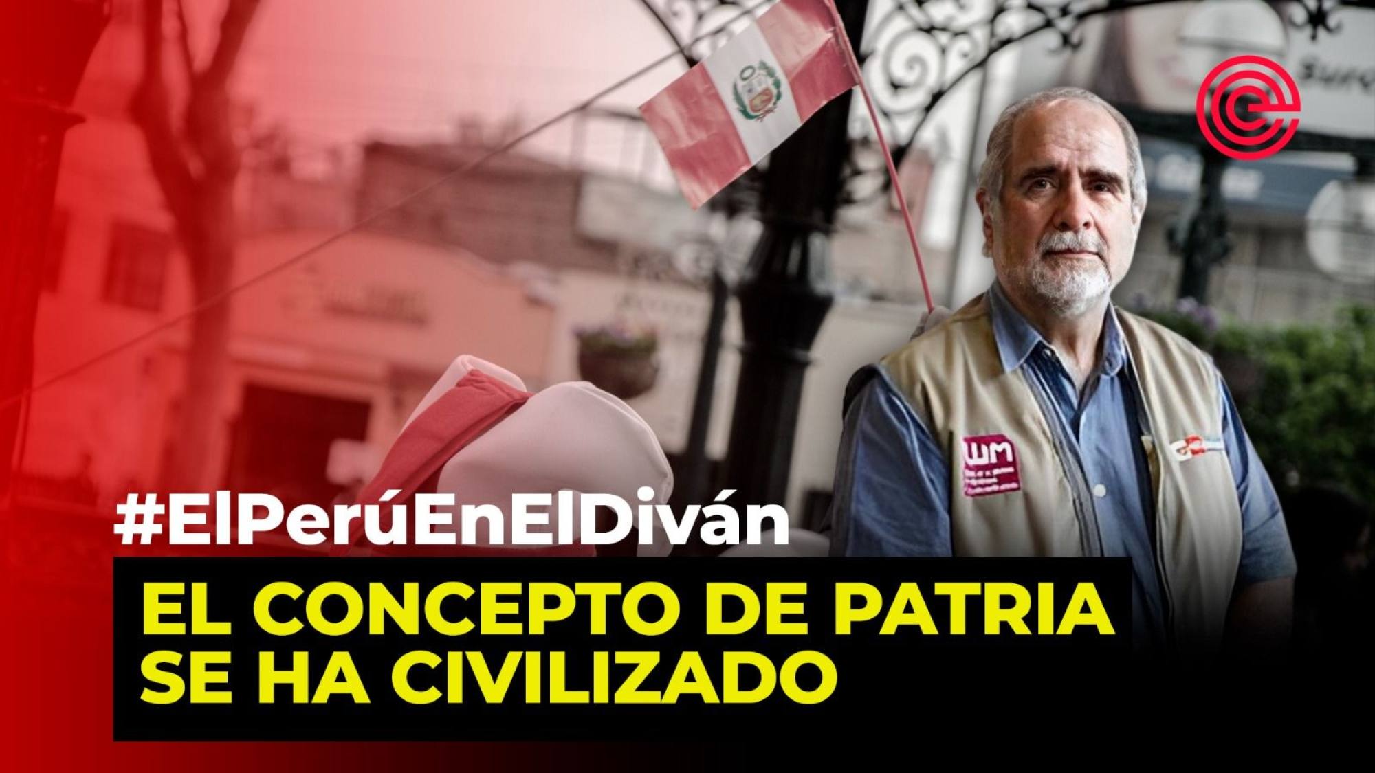 “El concepto de Patria se ha civilizado”: Guillermo Nugent, Epicentro TV