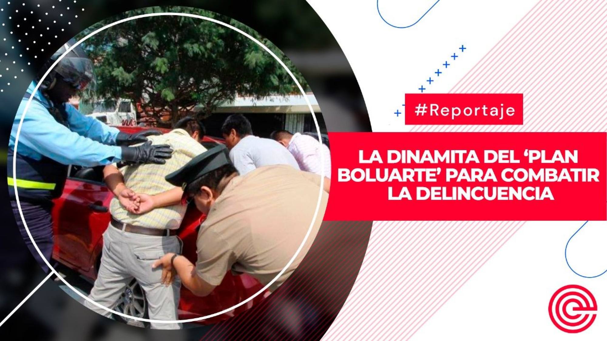 La dinamita del ‘Plan Boluarte’ para combatir la delincuencia, Epicentro TV