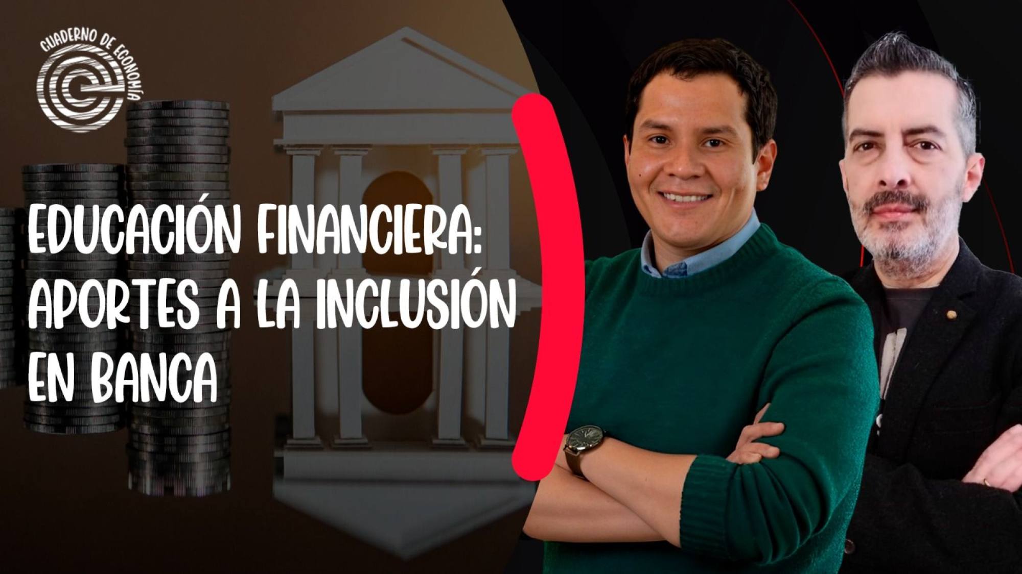 Educación financiera: aportes a la inclusión en banca, Epicentro TV