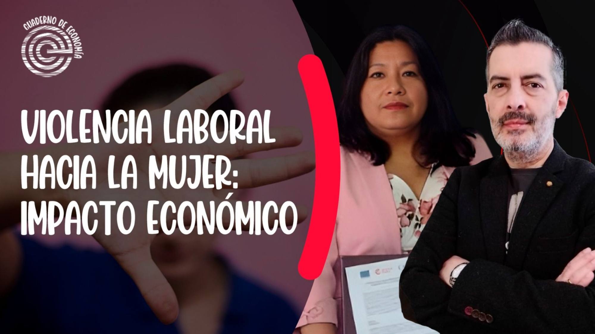 Violencia laboral hacia la mujer: impacto económico, Epicentro TV