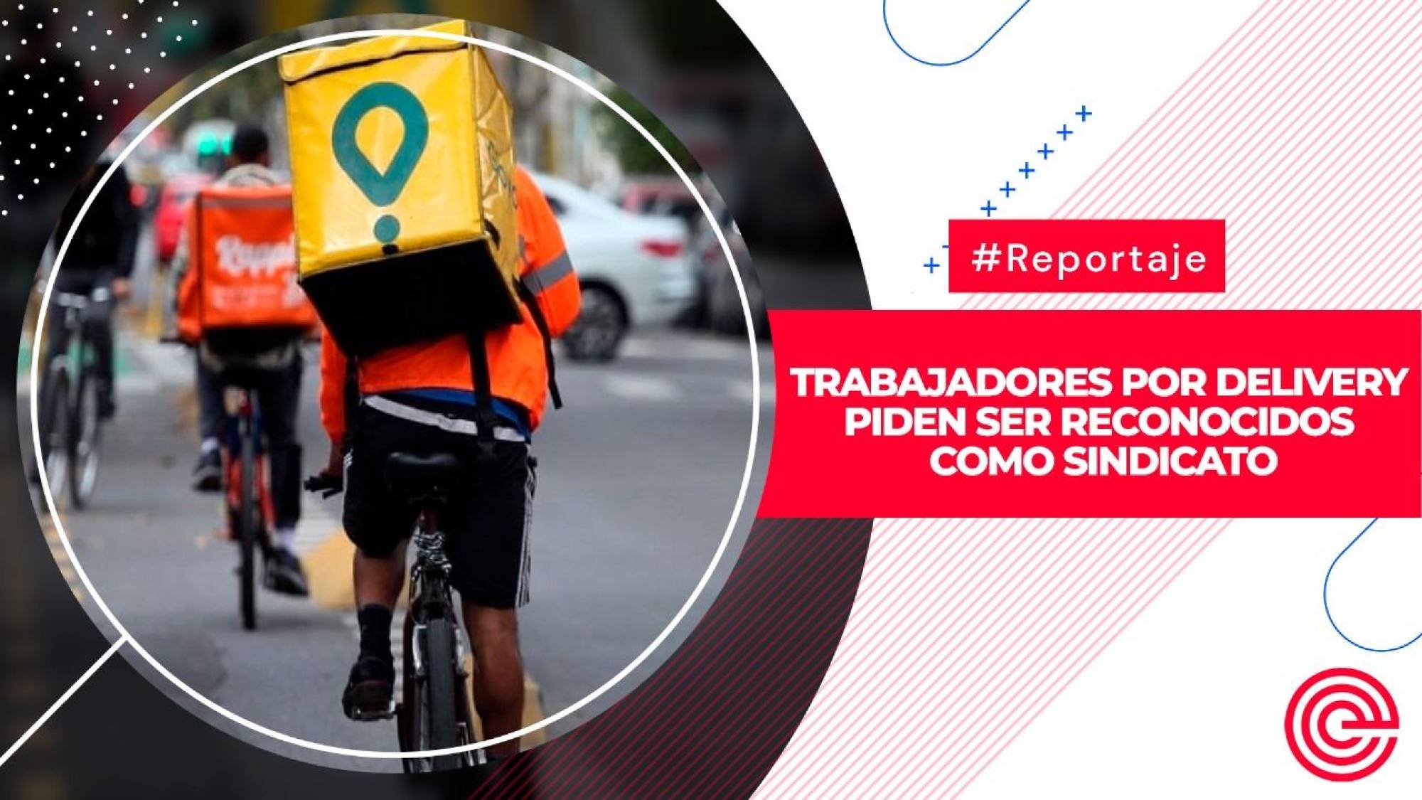 Trabajadores por delivery piden ser reconocidos como sindicato, Epicentro TV