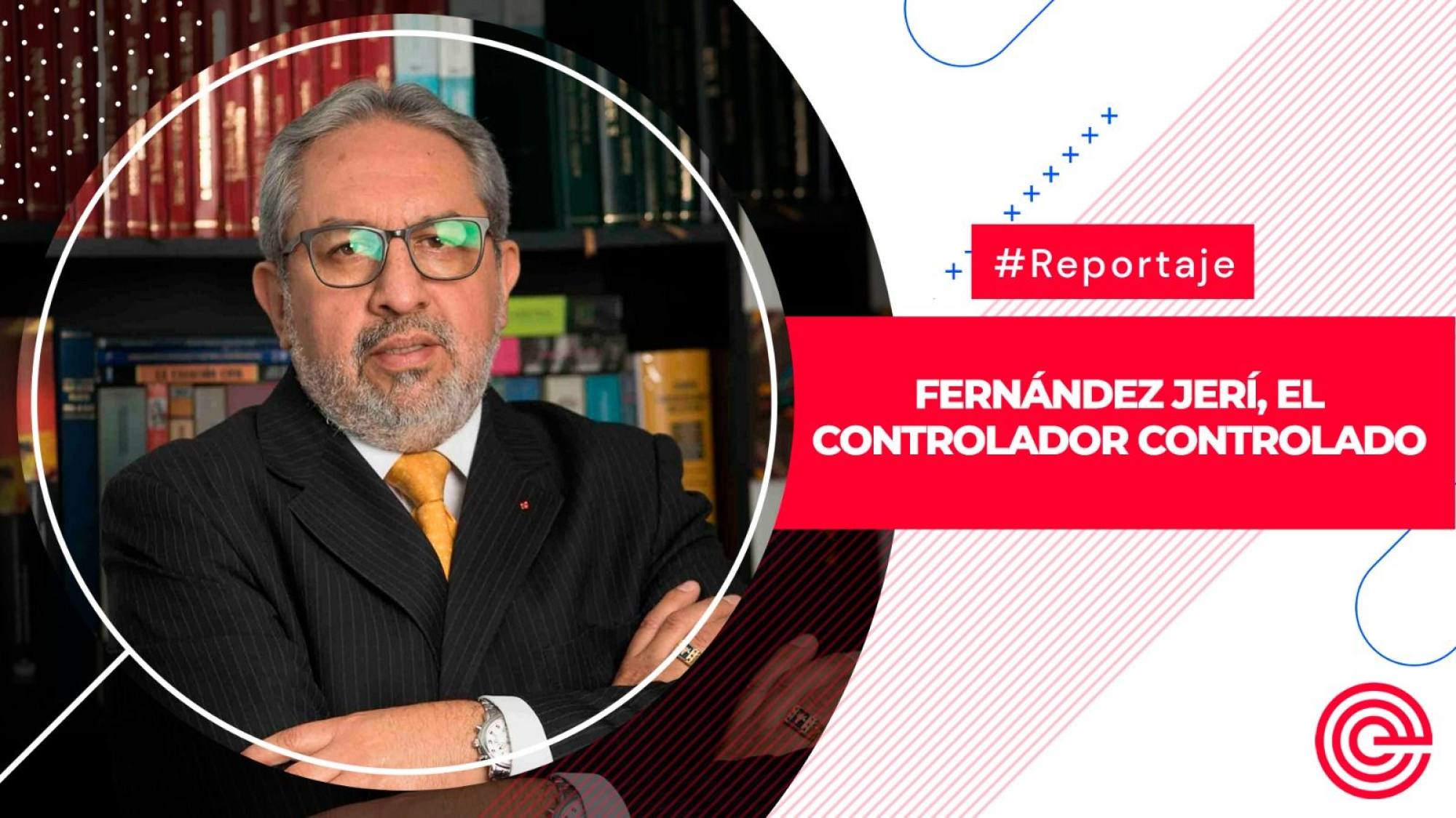 FERNÁNDEZ JERÍ, EL CONTROLADOR CONTROLADO, Epicentro TV