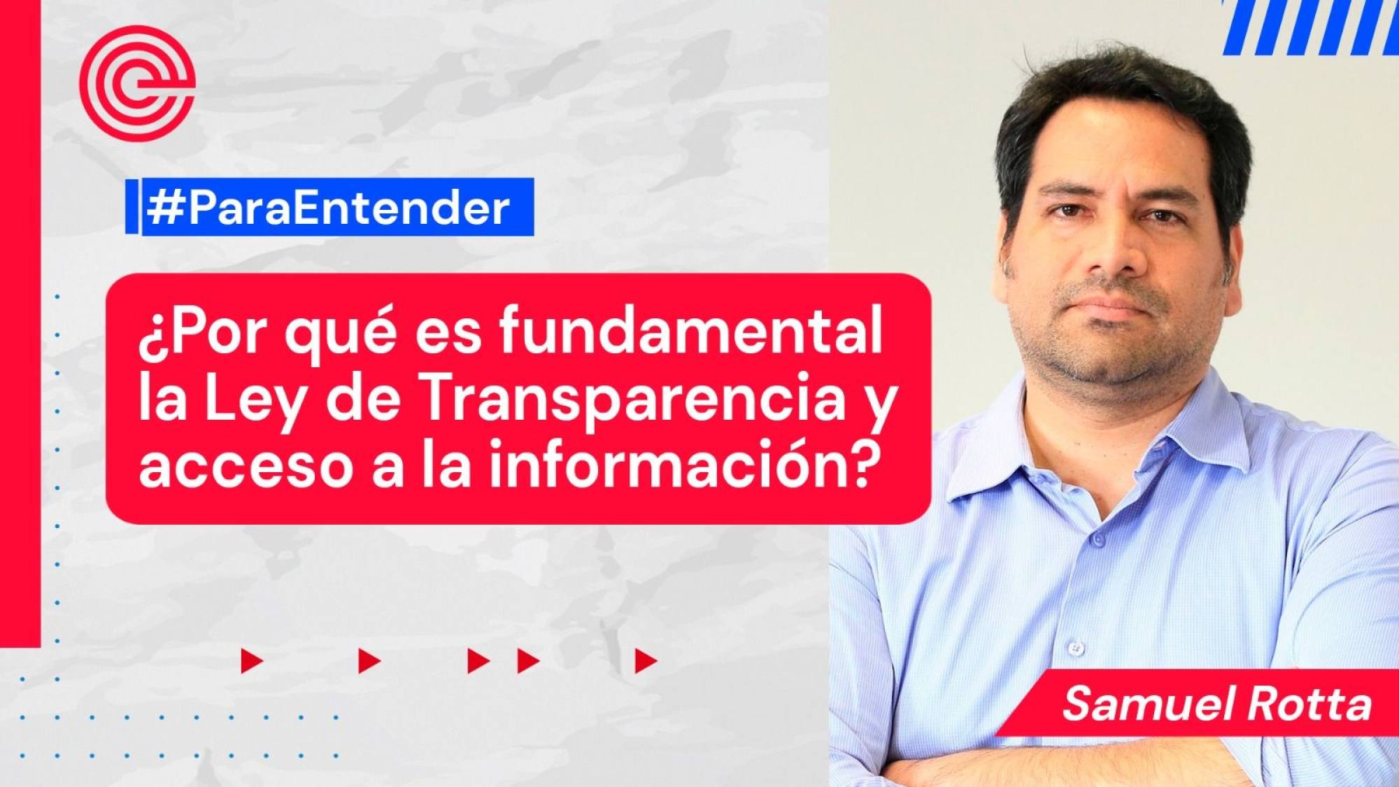 Para Entender |  ¿Por qué es fundamental la Ley de Transparencia y acceso a la información?, Epicentro TV