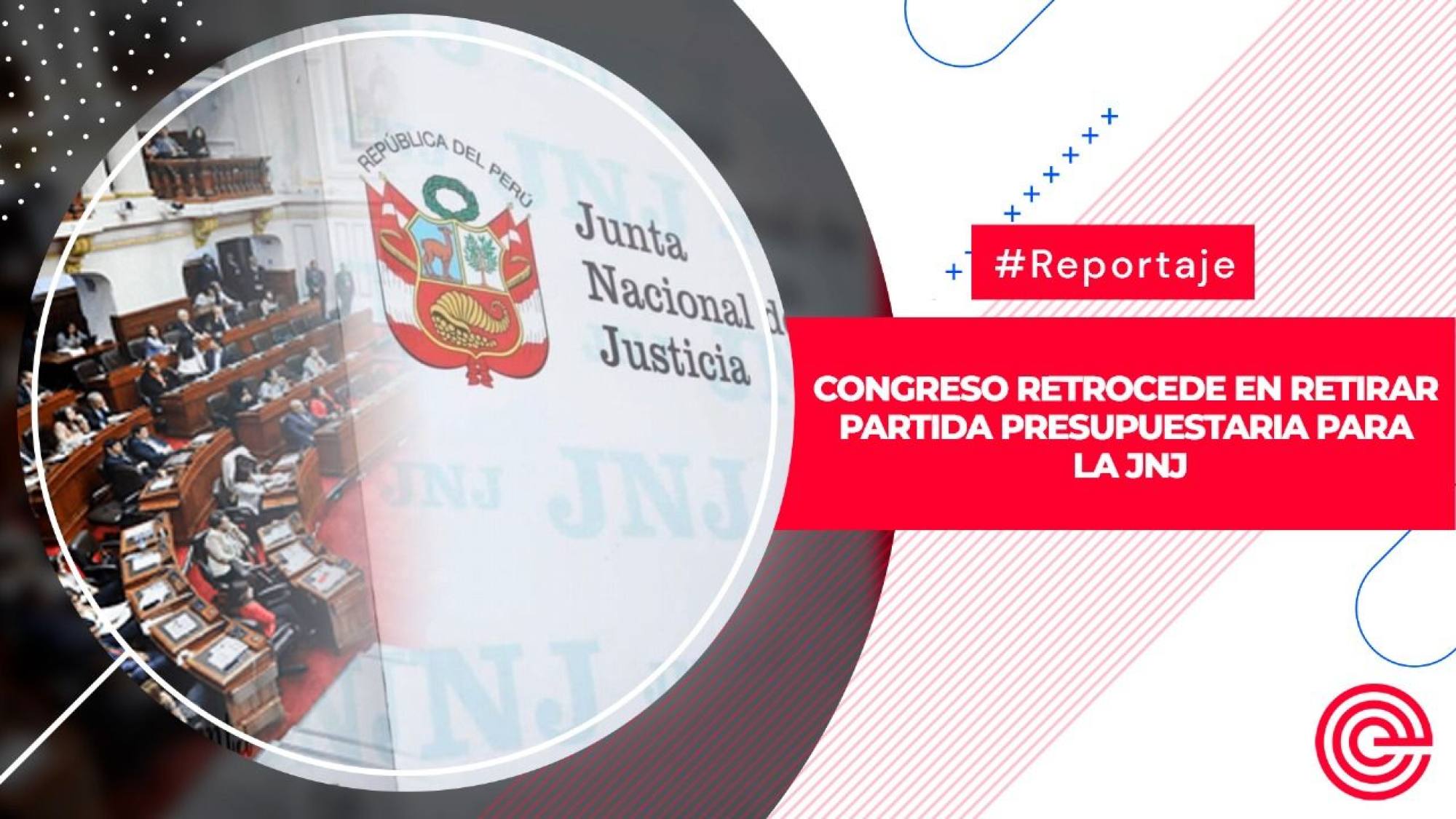 Congreso retrocede en retirar partida presupuestaria para la JNJ, Epicentro TV