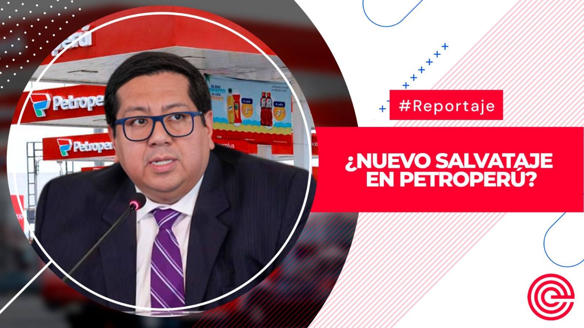 ¿Nuevo salvataje en Petroperú?, Epicentro TV