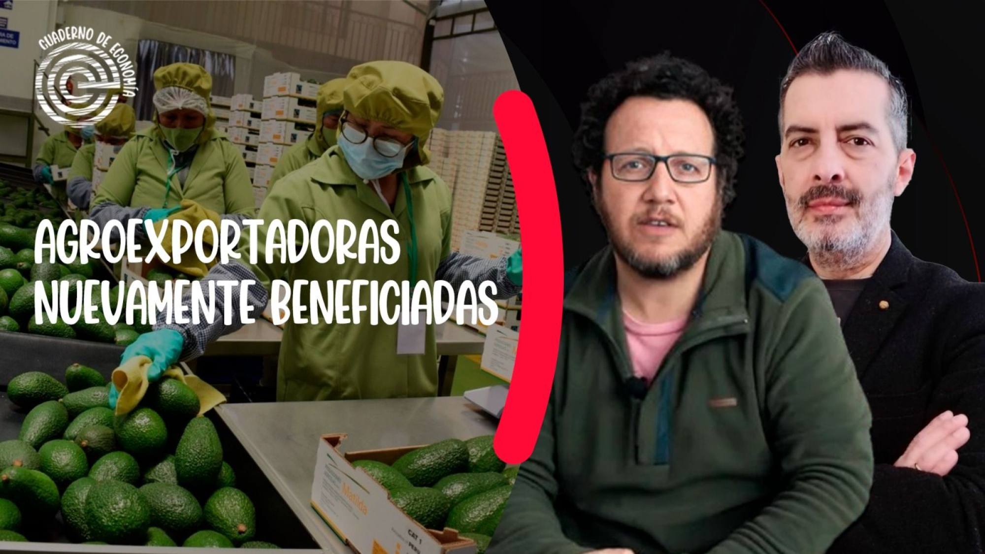 Agroexportadoras nuevamente beneficiadas, Epicentro TV