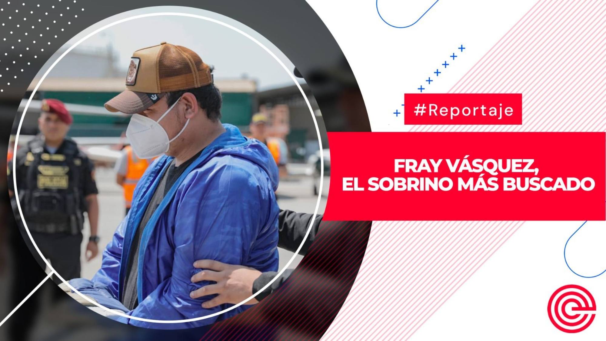 Fray Vásquez, el sobrino más buscado, Epicentro TV