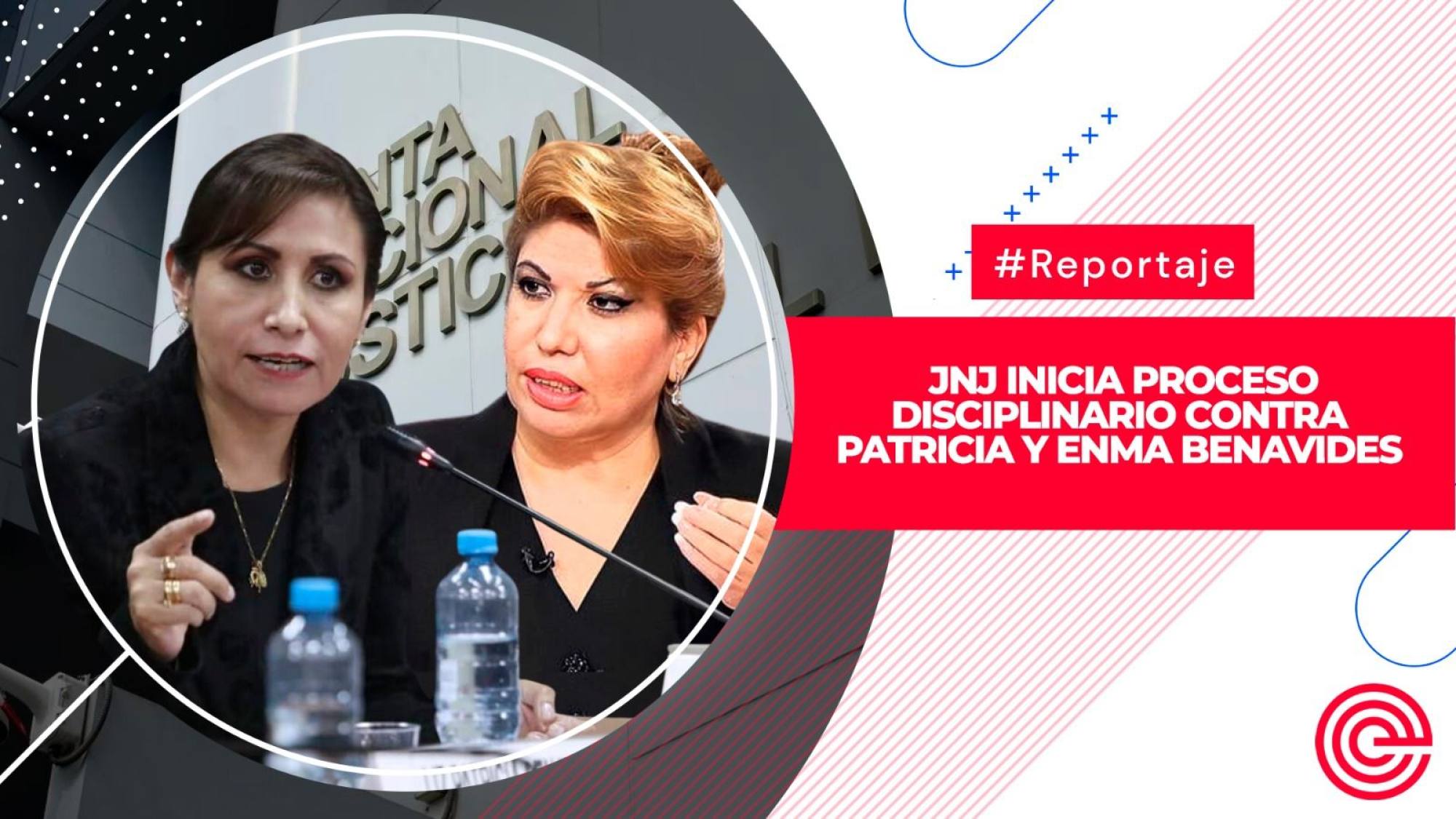 JNJ inicia proceso disciplinario contra Patricia y Enma Benavides, Epicentro TV