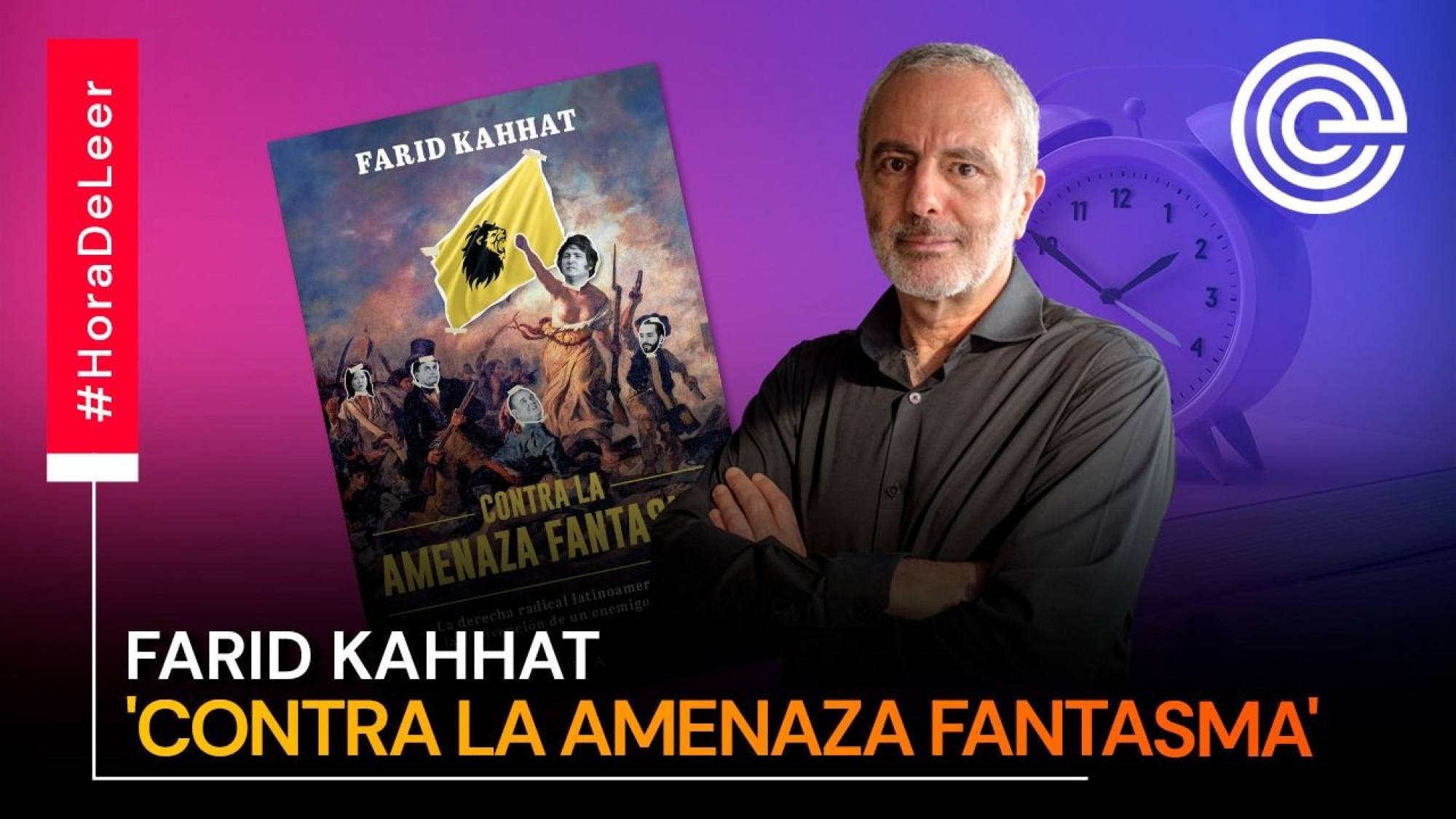 Farid Kahhat presenta 'Contra la amenaza fantasma', Epicentro TV