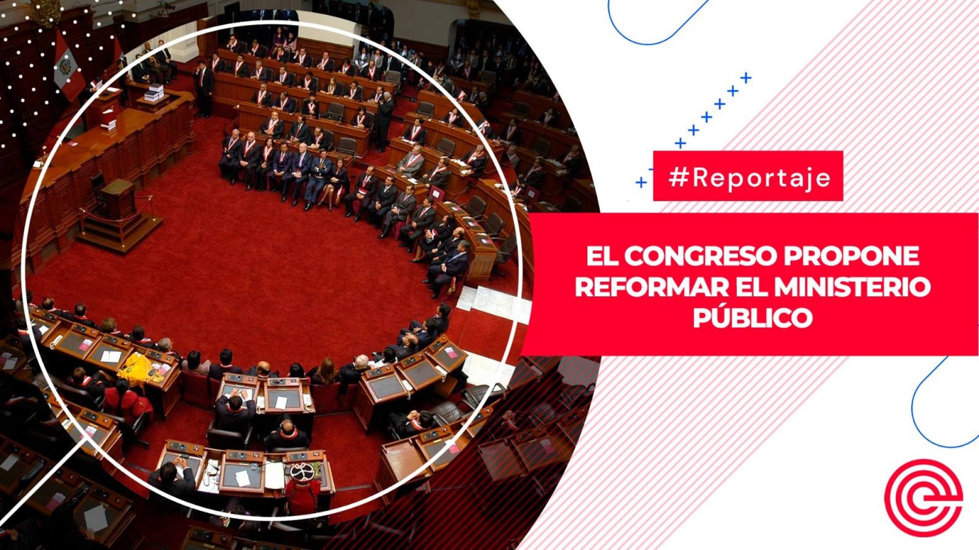 El Congreso propone reformar el Ministerio Público, Epicentro TV