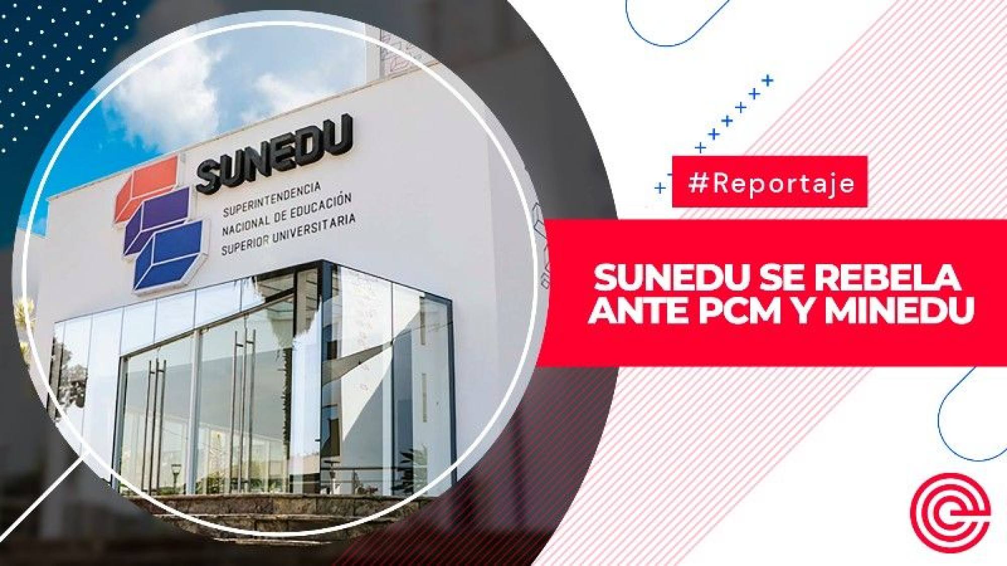 Sunedu se rebela ante PCM y Minedu, Epicentro TV