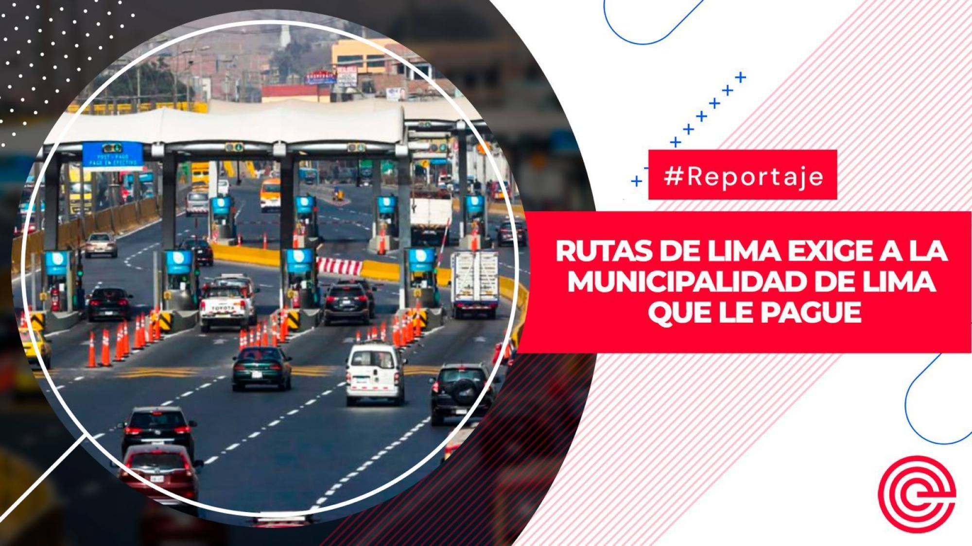 Rutas de Lima exige  a la Municipalidad de Lima que le pague, Epicentro TV