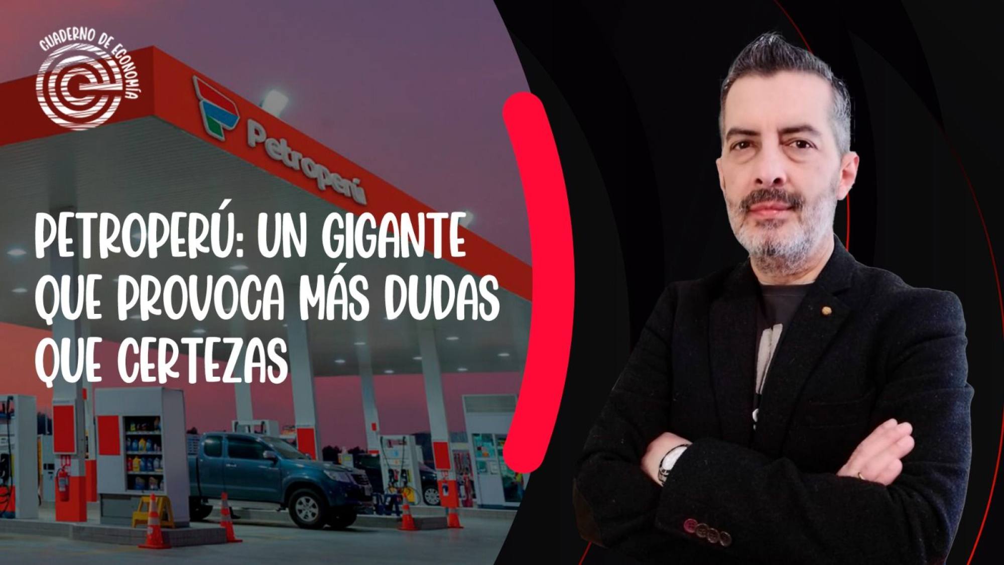 PETROPERÚ y el eterno retorno de un gigante que provoca más dudas que certezas, Epicentro TV