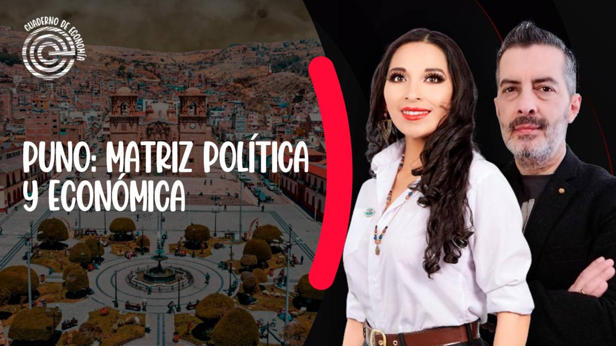 Puno: matriz política y económica, Epicentro TV