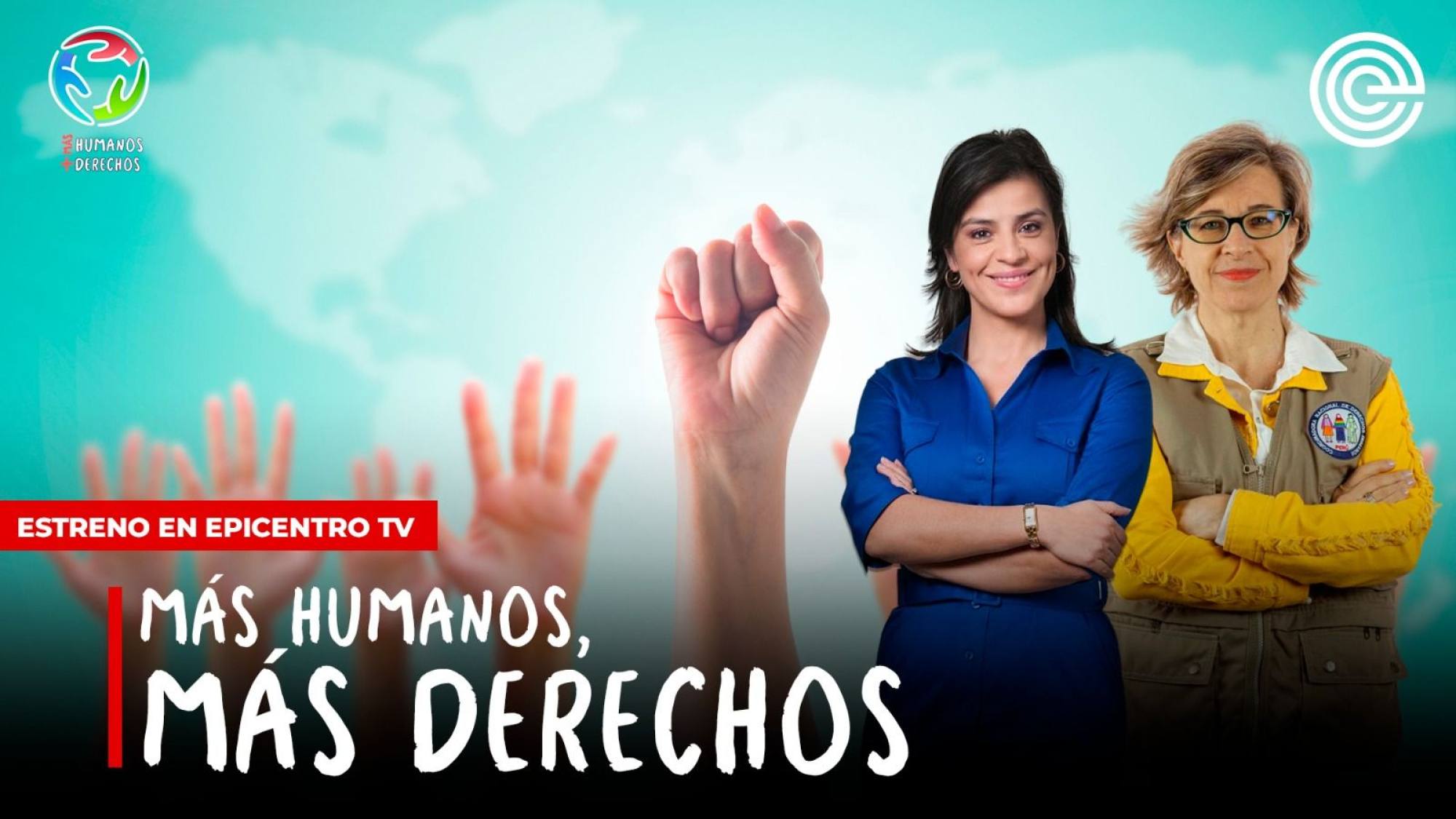 Más Humanos, Más Derechos: estreno en Epicentro Tv, Epicentro TV