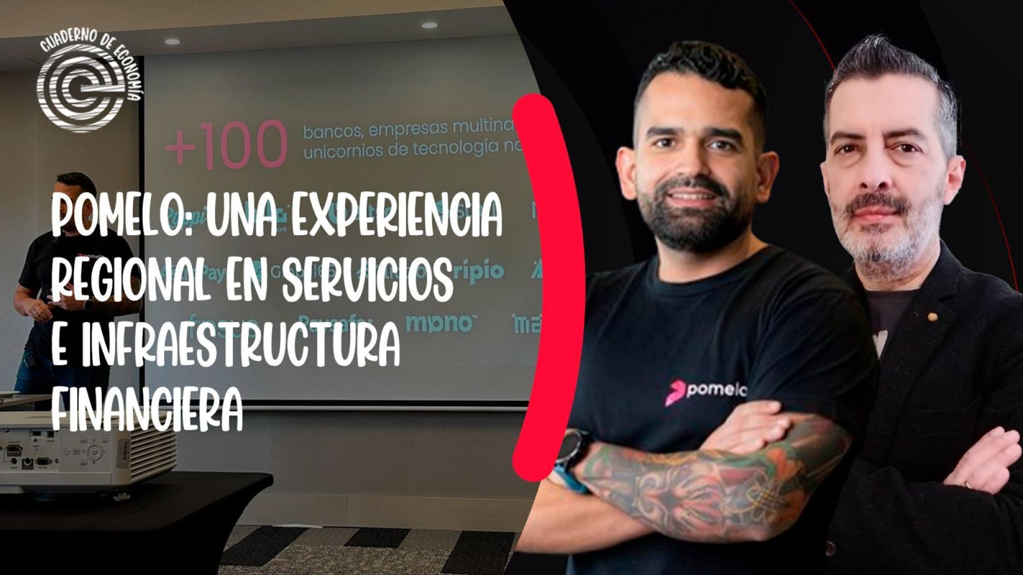 Pomelo: una experiencia regional en servicios e infraestructura financiera, Epicentro TV