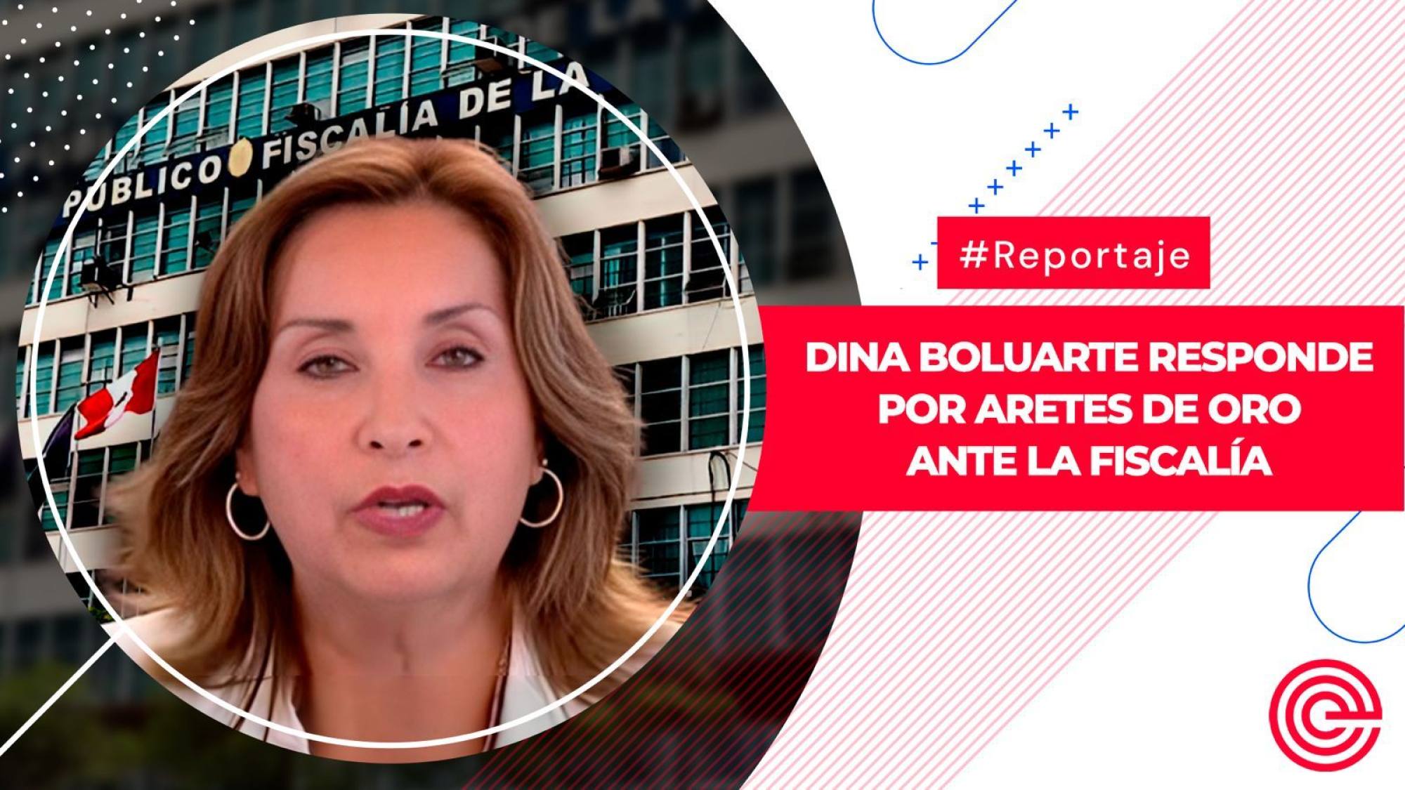 Dina Boluarte responde por aretes de oro ante la fiscalía, Epicentro TV