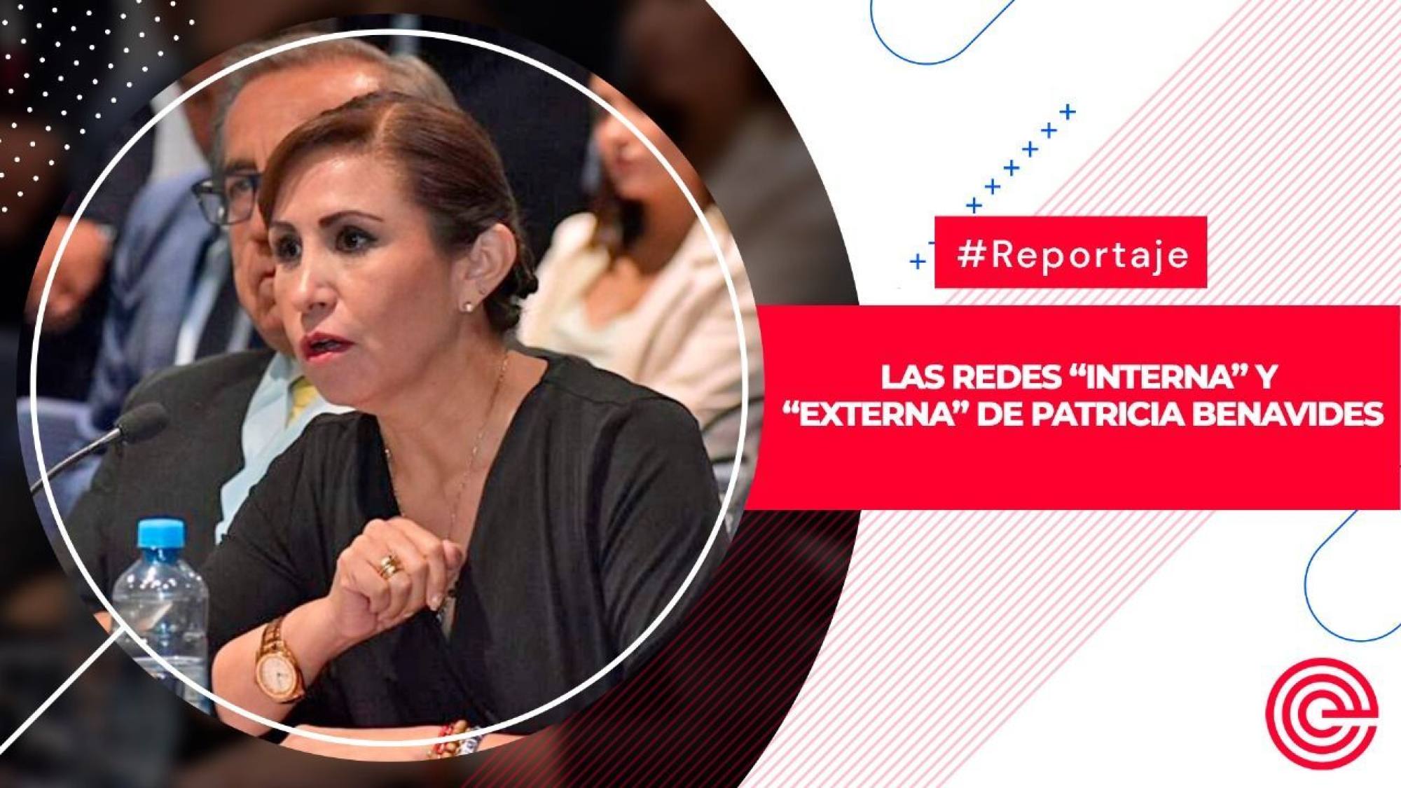 Las redes “interna” y “externa” de Patricia Benavides, Epicentro TV