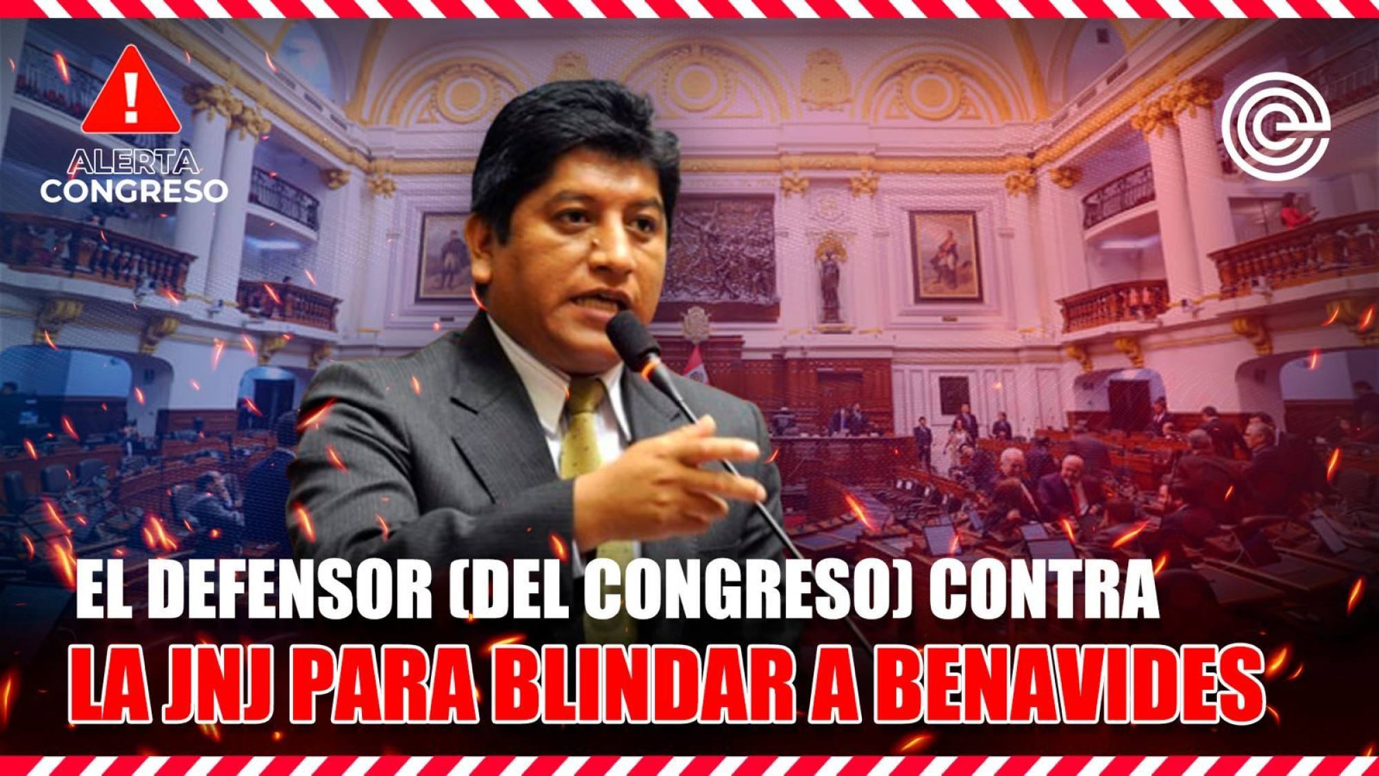 El defensor (del Congreso) contra la JNJ para blindar a Benavides, Epicentro TV