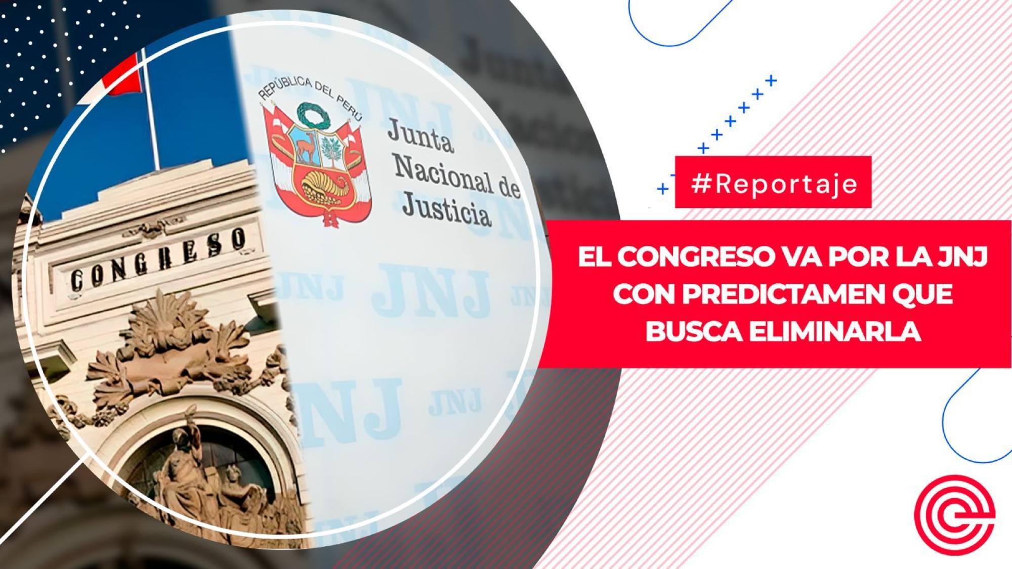 El Congreso va por la JNJ con predictamen que busca eliminarla, Epicentro TV