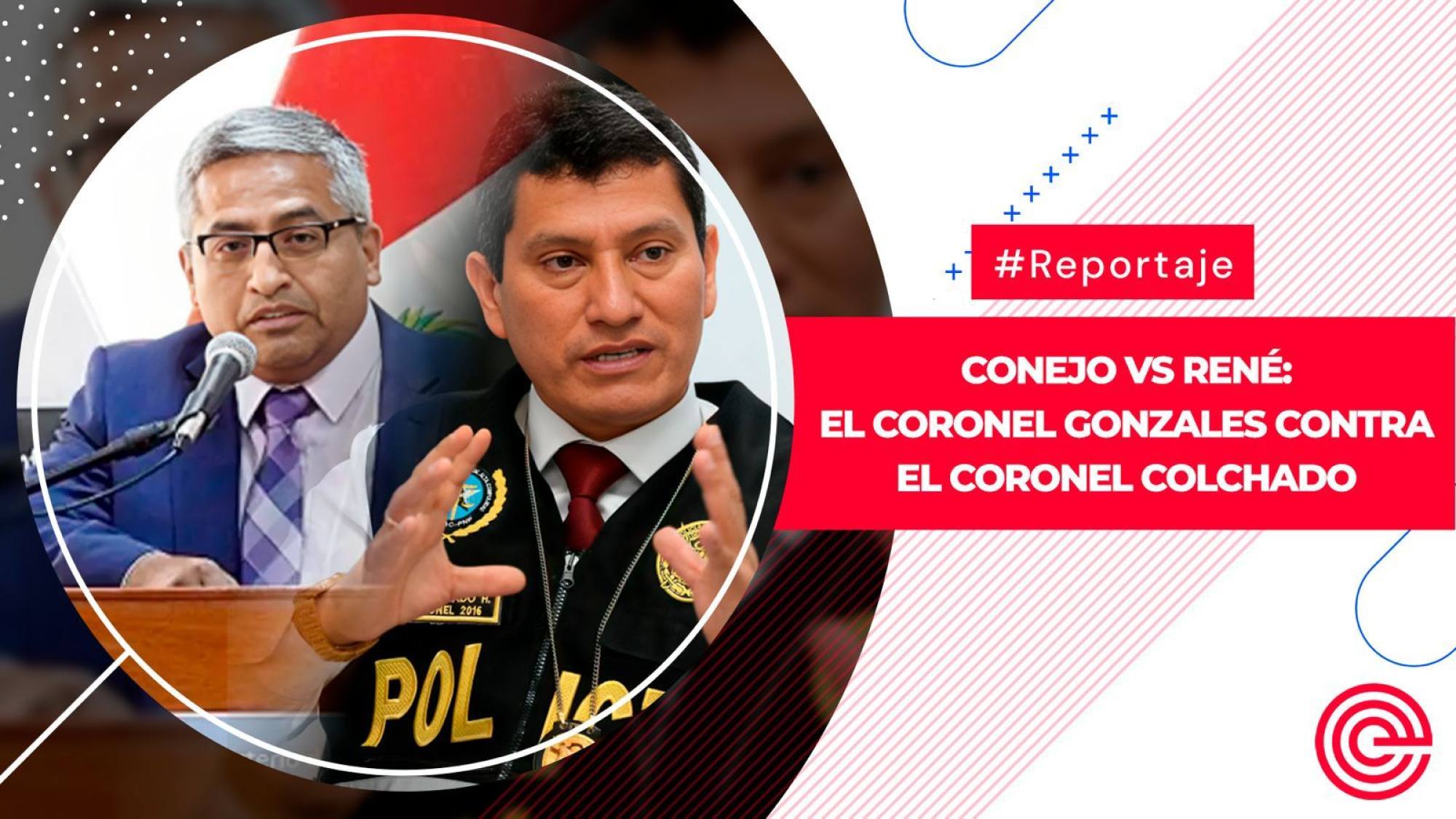 Conejo vs René: el coronel Gonzales contra el coronel Colchado, Epicentro TV