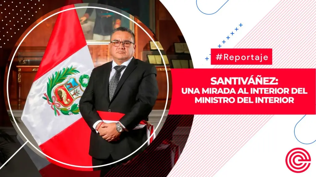 Santiváñez: una mirada al interior del ministro del Interior ,Epicentro TV