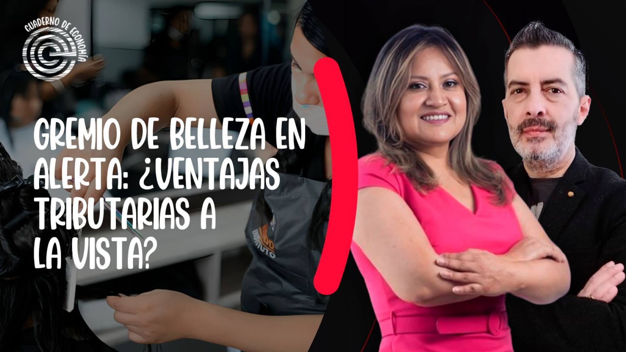 ¡En vivo! Gremio de belleza en alerta: ¿ventajas tributarias a la vista?, Epicentro TV